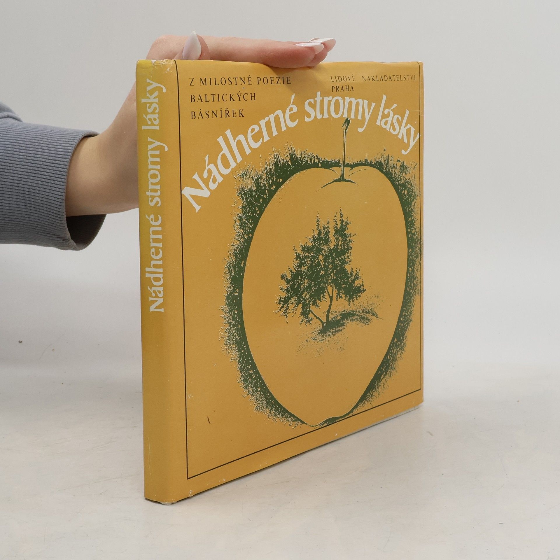 Radegast Parolek Nádherné stromy lásky. Z milostné poezie baltických básnířek