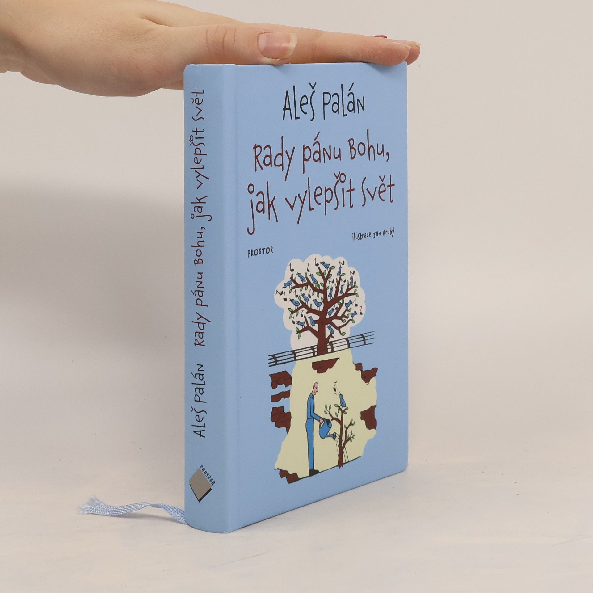 Aleš Palán Rady pánu bohu, jak vylepšit svět