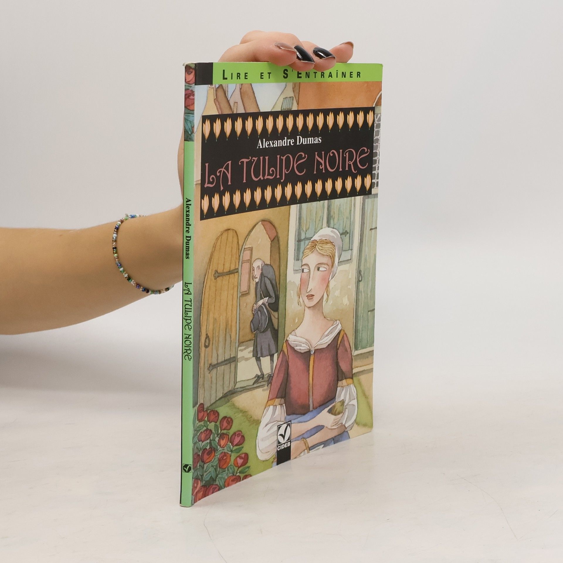 Alexandre Dumas Lire et s'entraîner: La Tulipe Noire