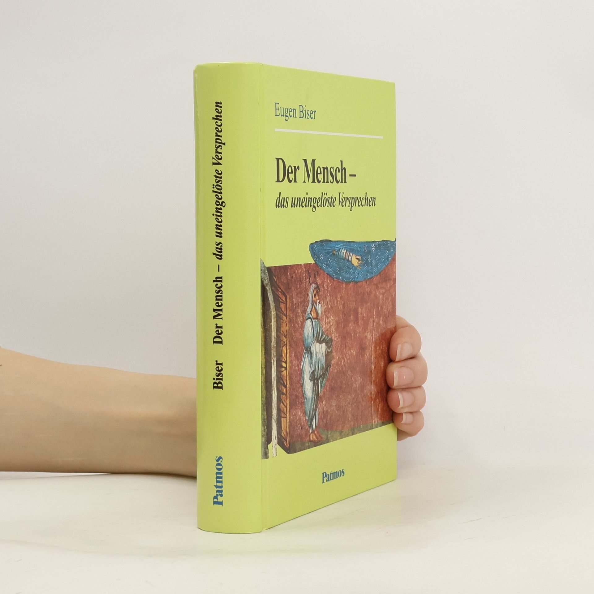 Eugen Biser Der Mensch - das uneingelöste Versprechen