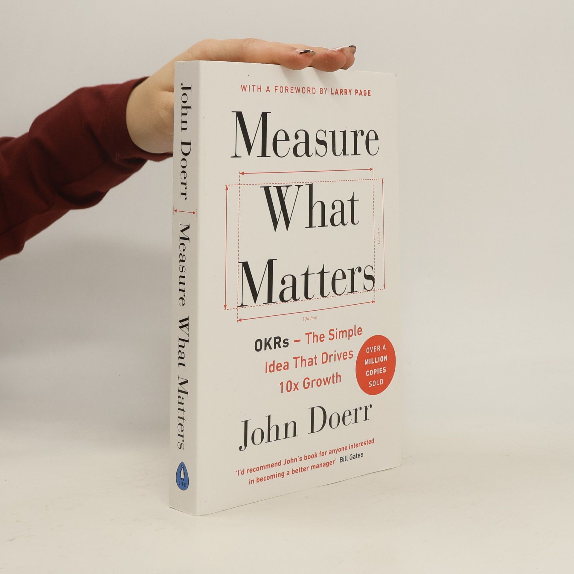 John Doerr Measure what matters. OKRs - the simple idea that drives 10x growth