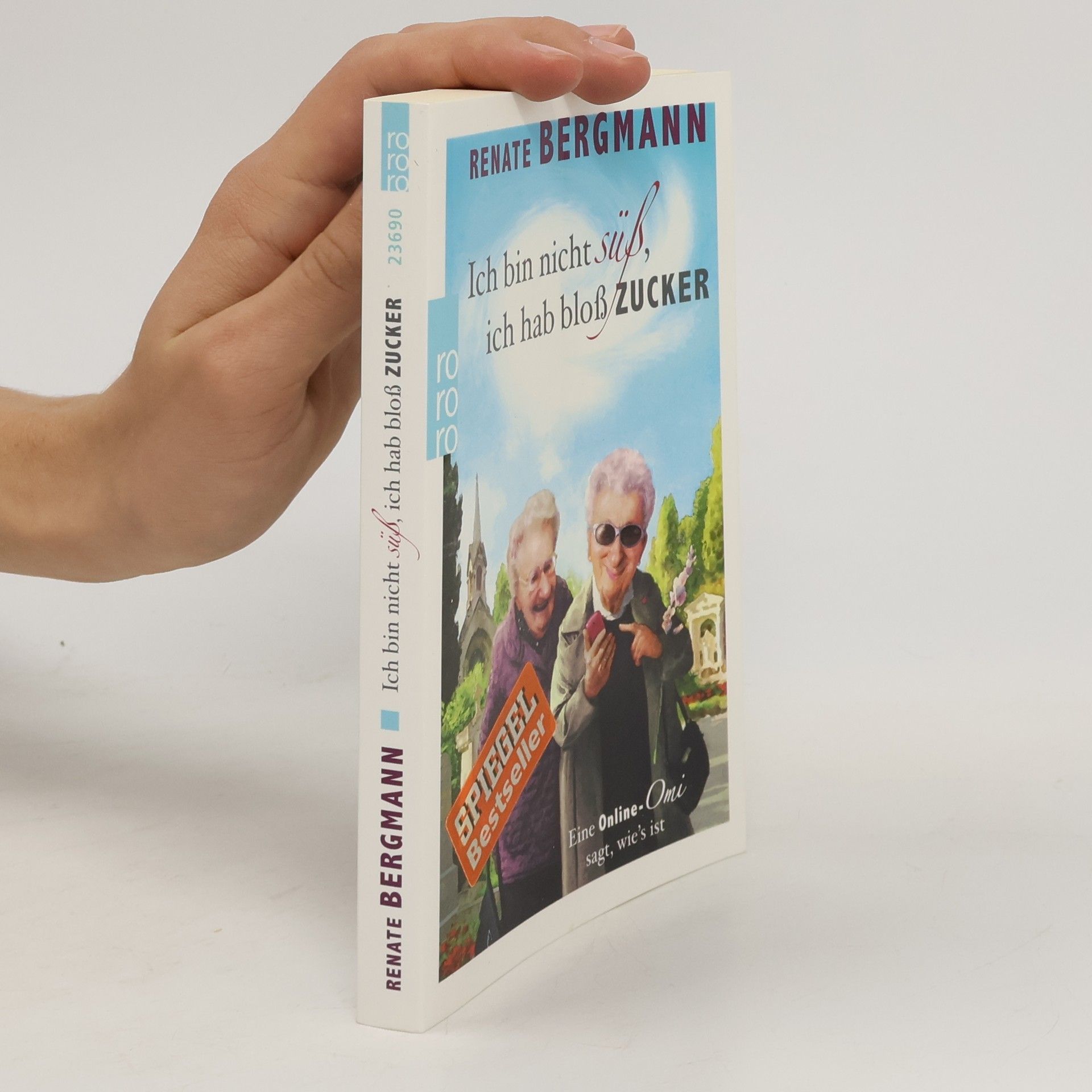 Renate Bergmann Ich bin nicht süß, ich hab bloß Zucker