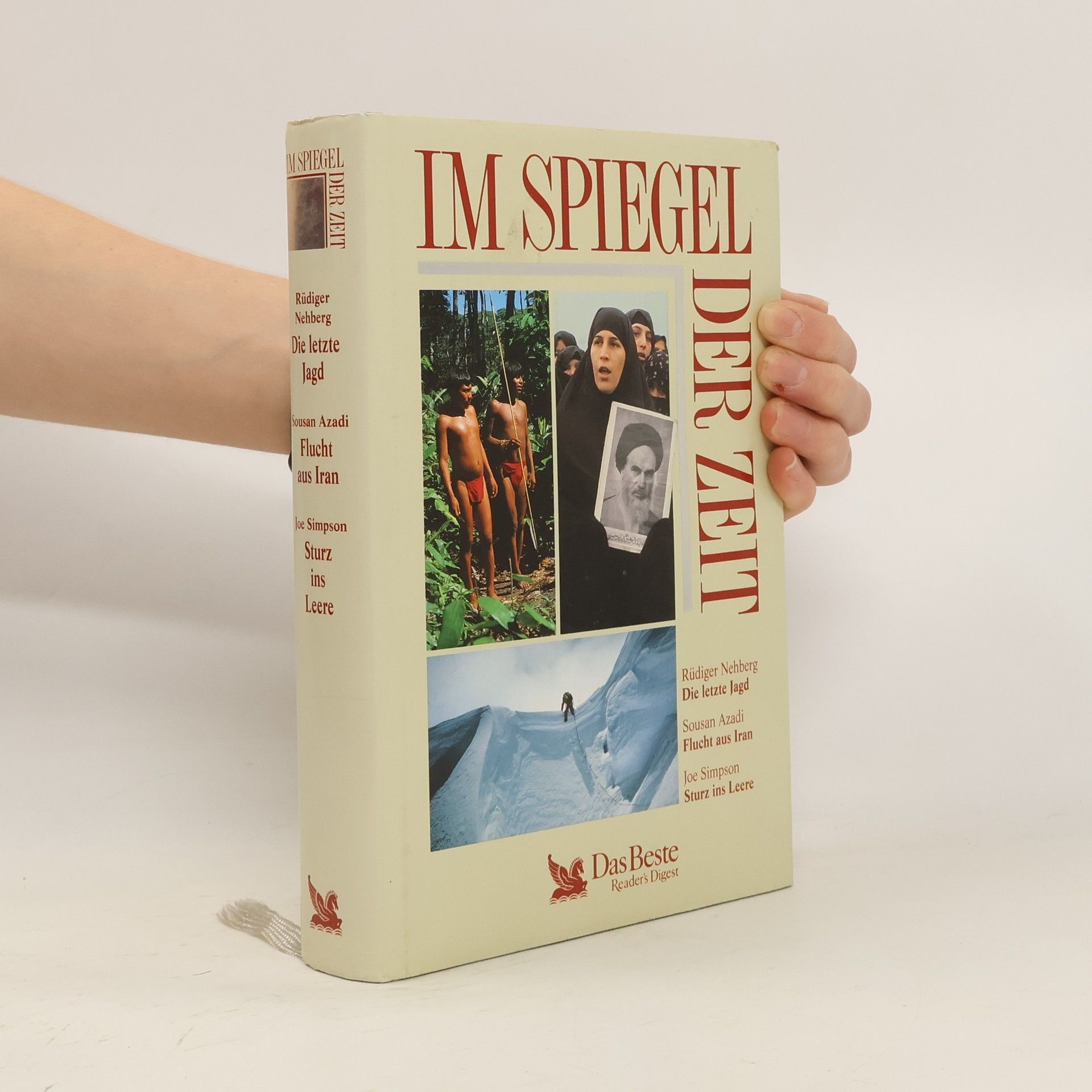 Im Spiegel der Zeit. Die letzte Jagd. Flucht aus Iran. Sturz ins Leere