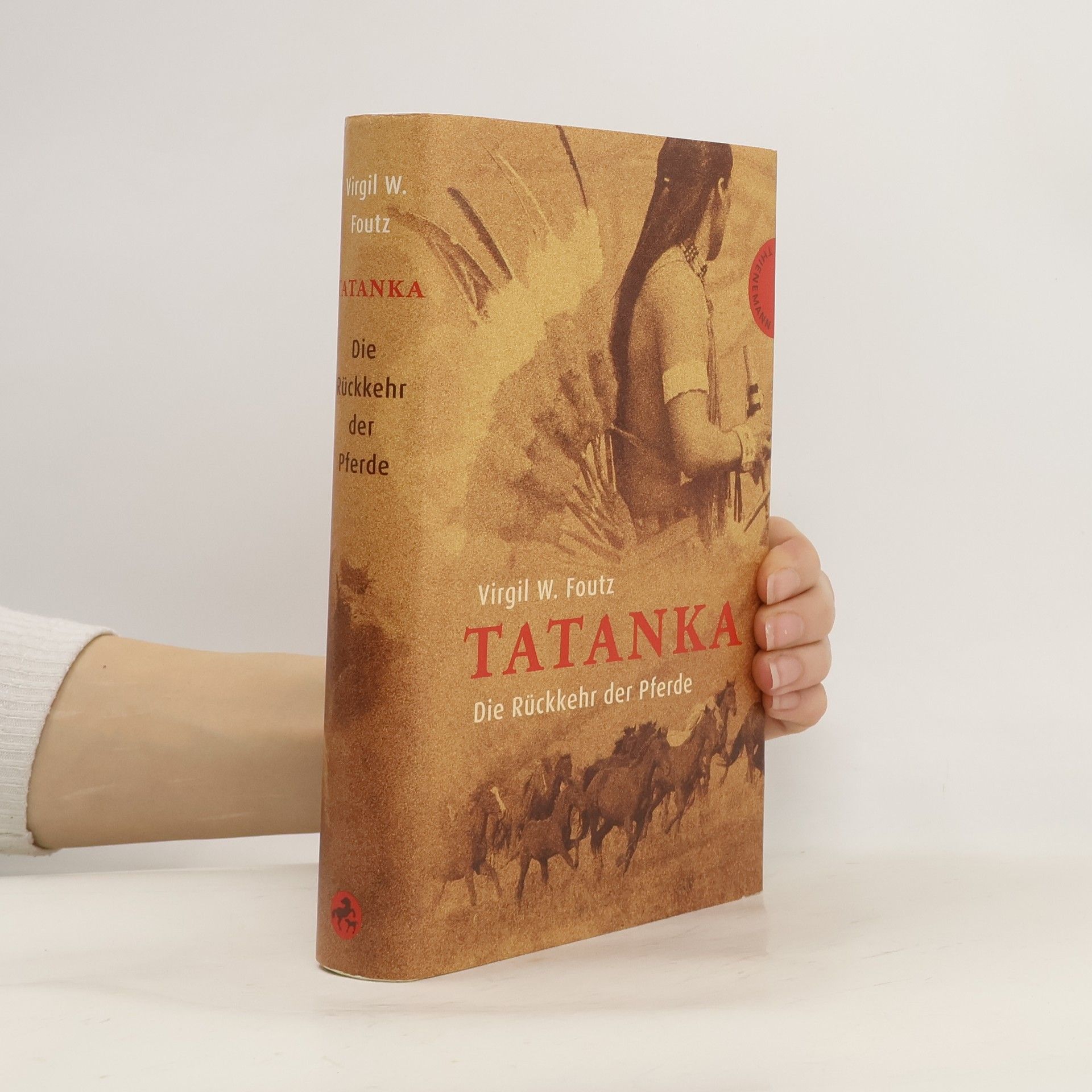 Virgil W. Foutz Tatanka – Die Rückkehr der Pferde