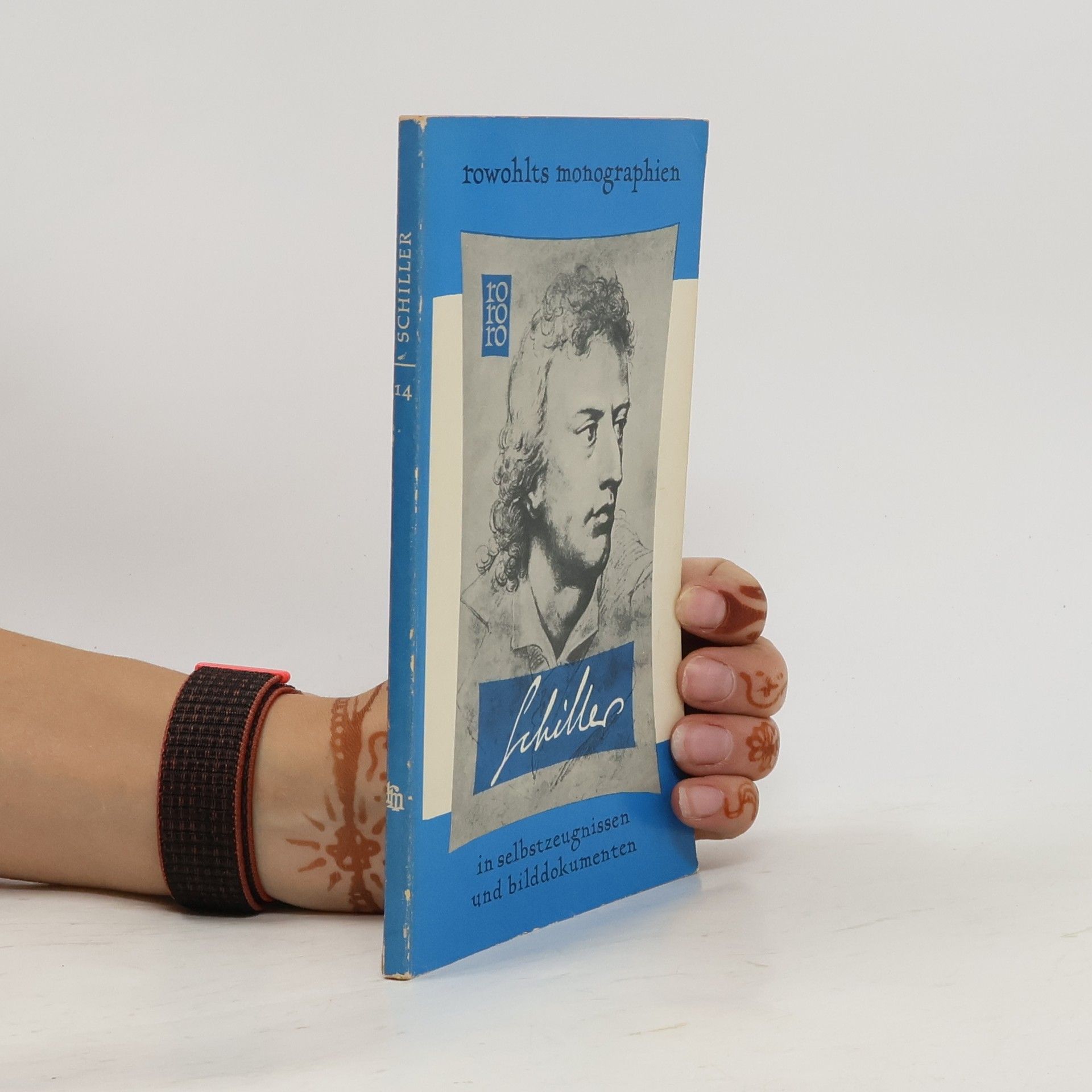 Autorenkollektiv Schiller in Selbstzeugnissen und Bilddokumenten