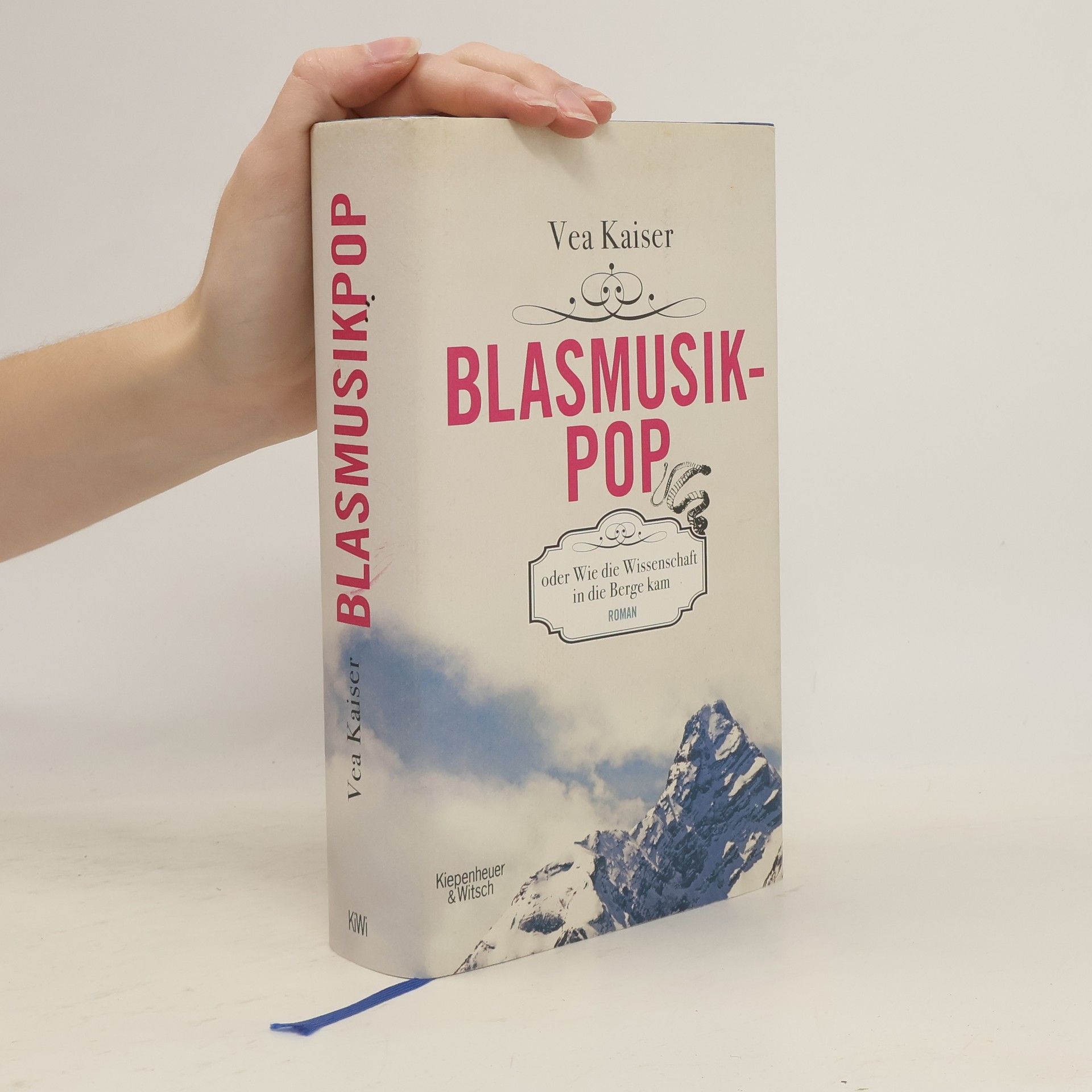 Vea Kaiser Blasmusikpop oder wie die Wissenschaft in die Berge kam