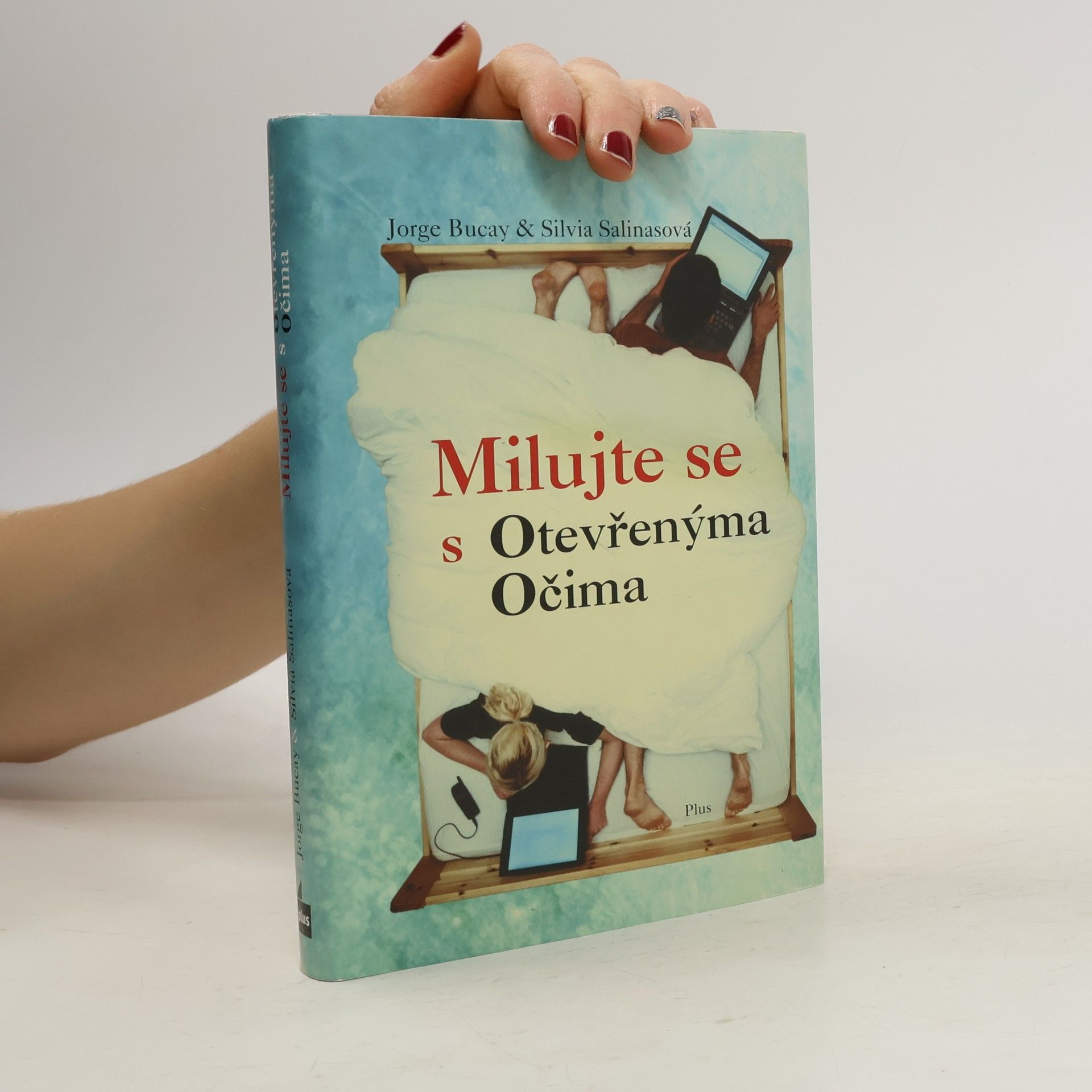 Jorge Bucay Milujte se s otevřenýma očima