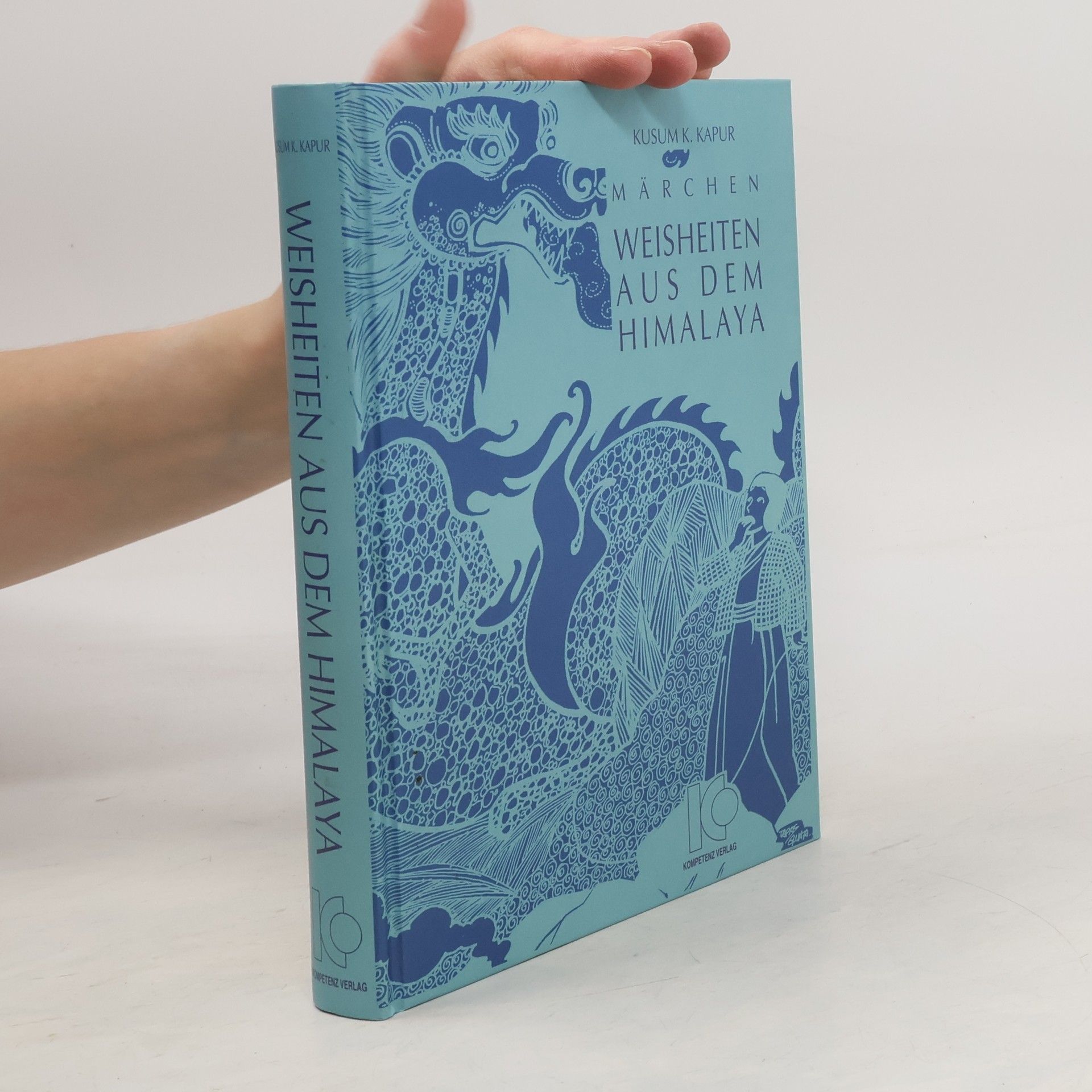 Kusum K. Kapur Weisheiten aus dem Himalaya