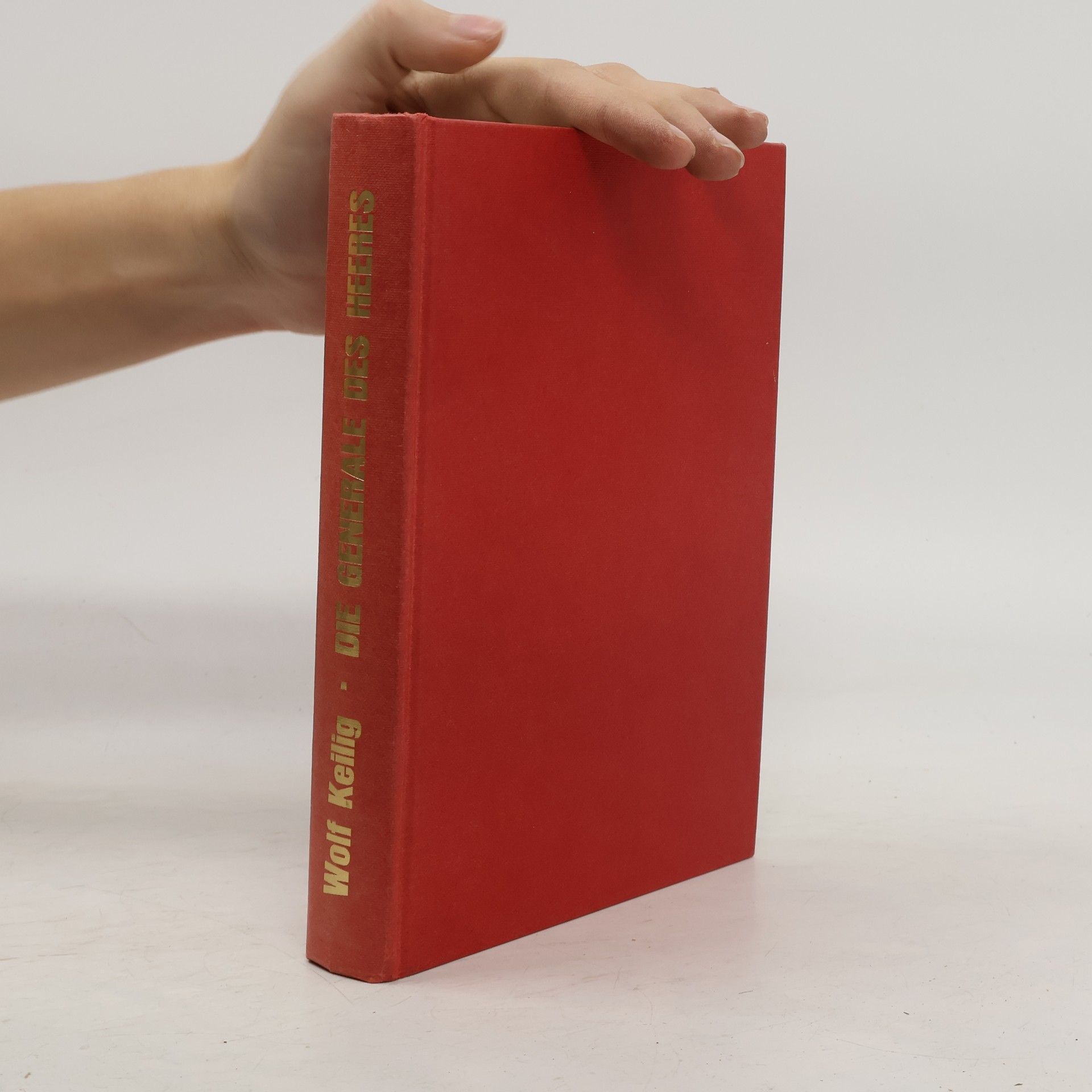 Wolf Keilig Die Generale des Heeres