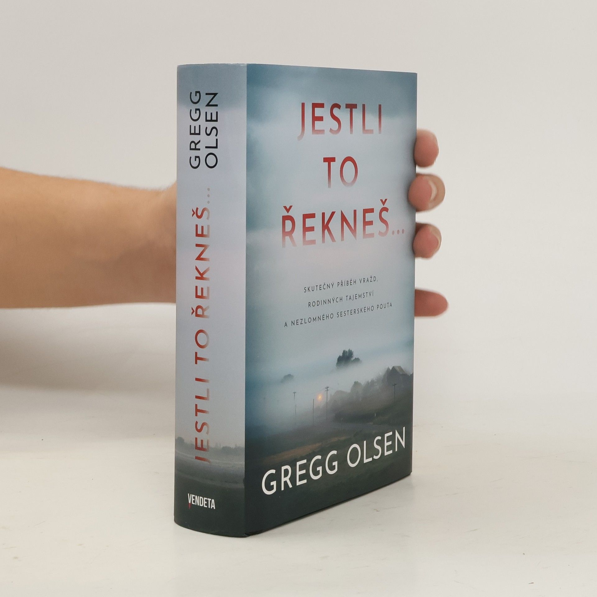 Gregg Olsen Jestli to řekneš...