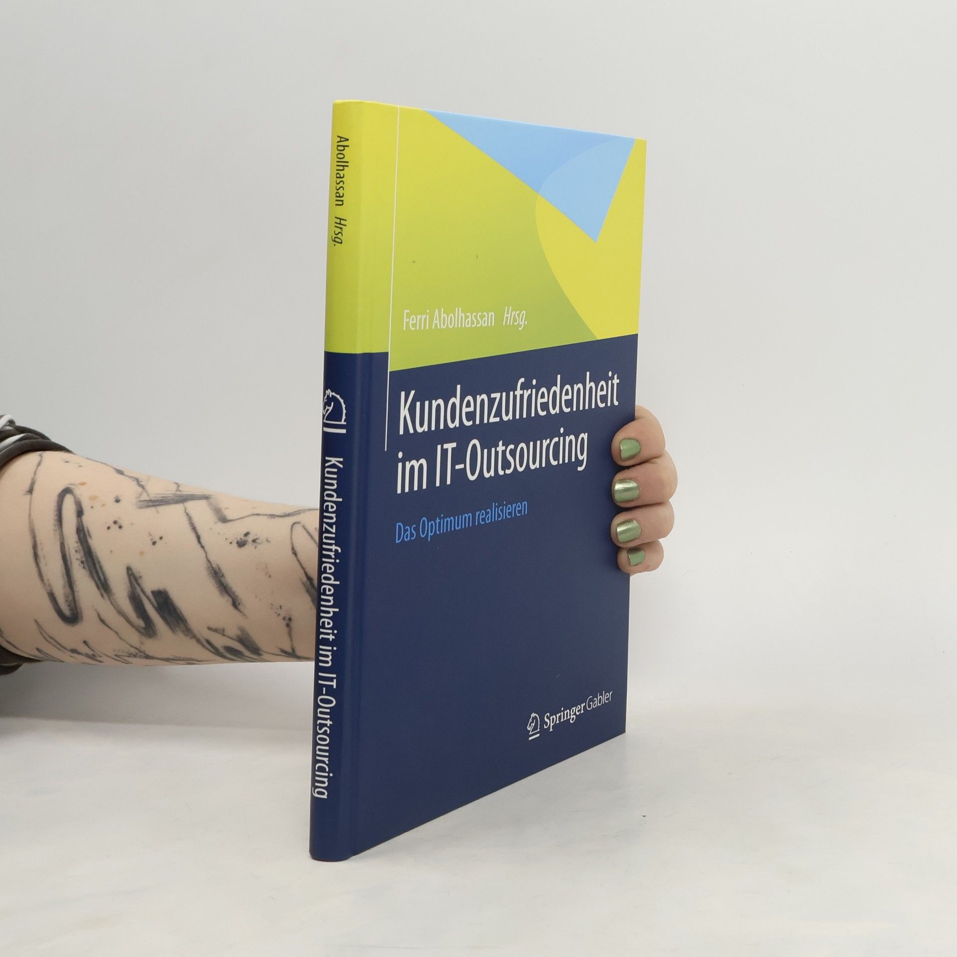 Ferri Abolhassan Kundenzufriedenheit im IT-Outsourcing