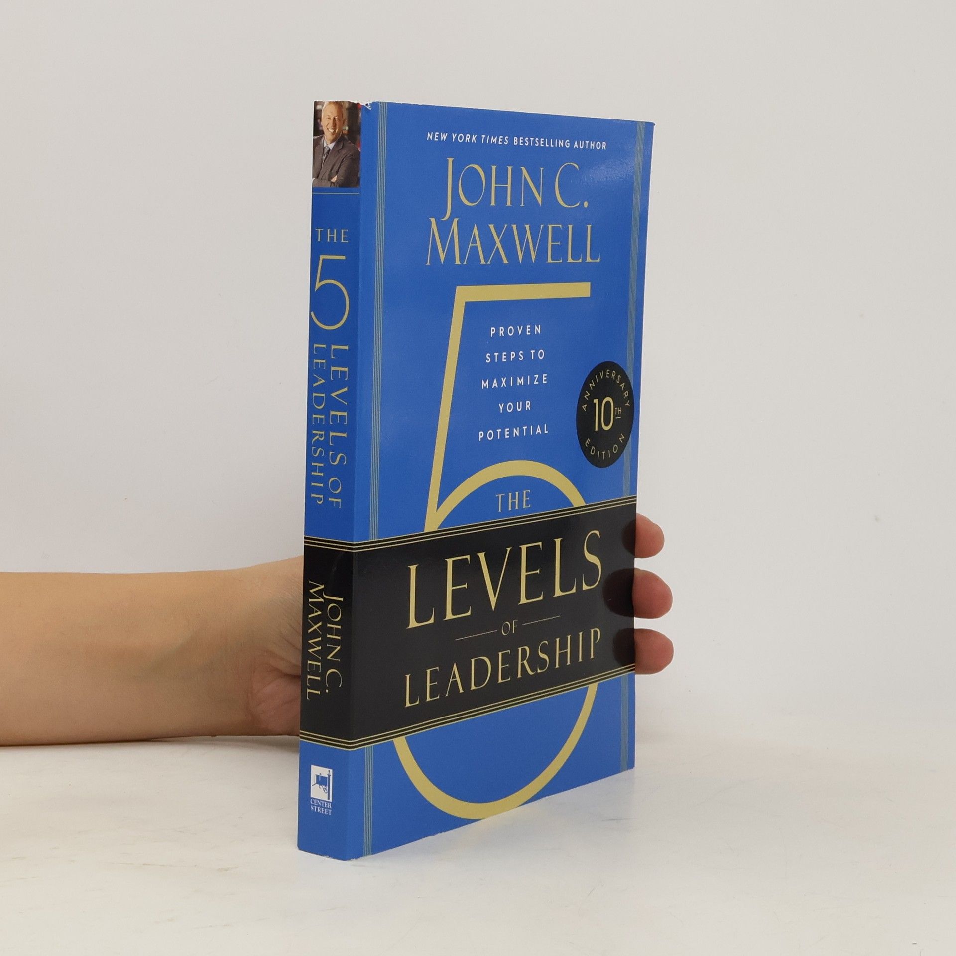 John C. Maxwell The 5 Levels of Leadership (10th Anniversary)