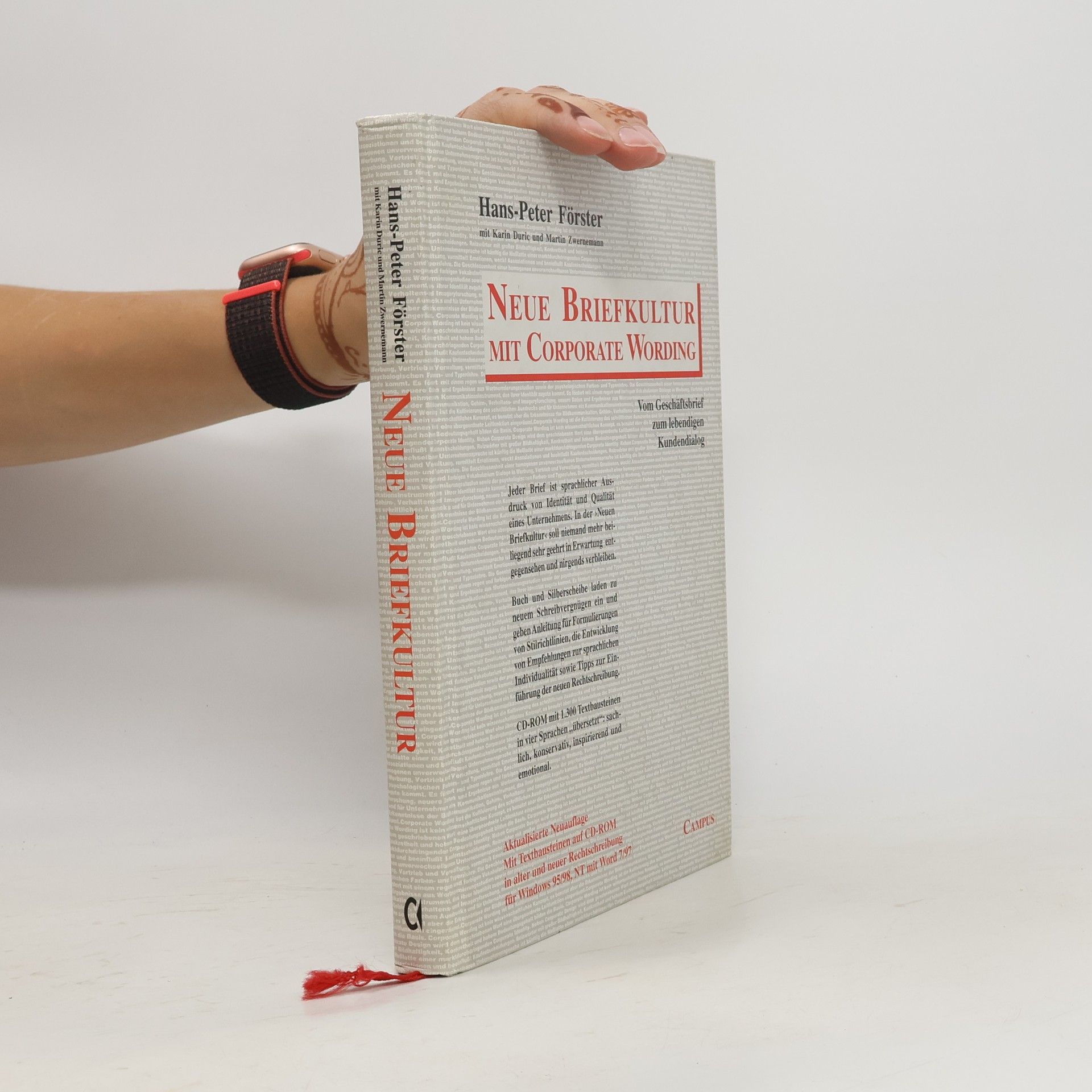 Hans-Peter Förster Neue Briefkultur mit Corporate Wording - Aktualisierte Neuauflage - Mit Textbausteinen auf CD-ROM in alter und neuer Rechtschreibung für Windows 95/98, NT mit Word 7/97