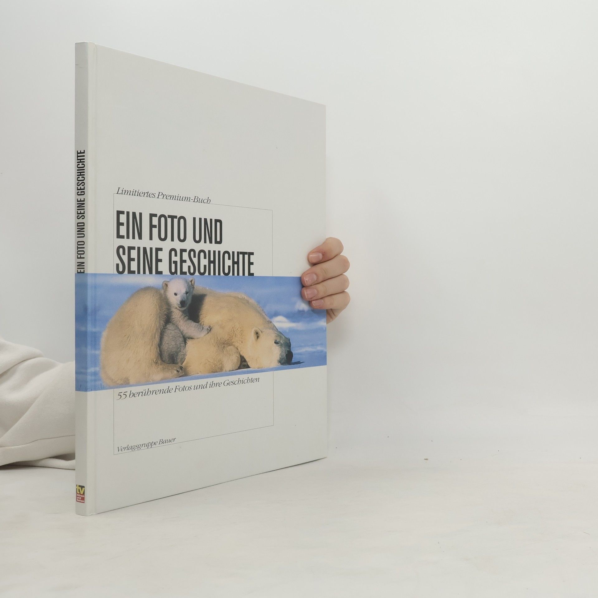 Autorenkollektiv Ein Foto und seine Geschichte