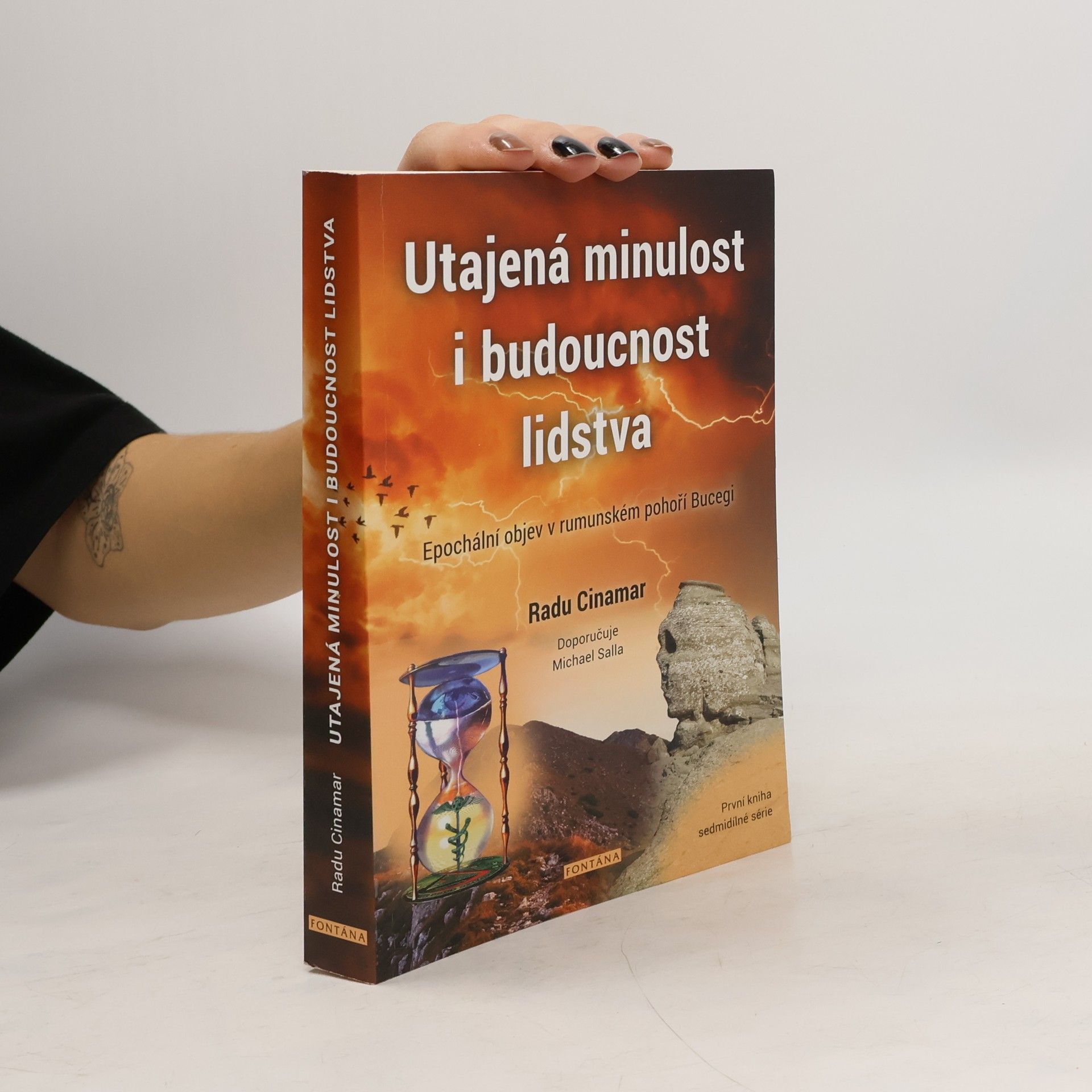 Radu Cinamar Utajená minulost i budoucnost lidstva. Epochální objev v rumunském pohoří Bucegi