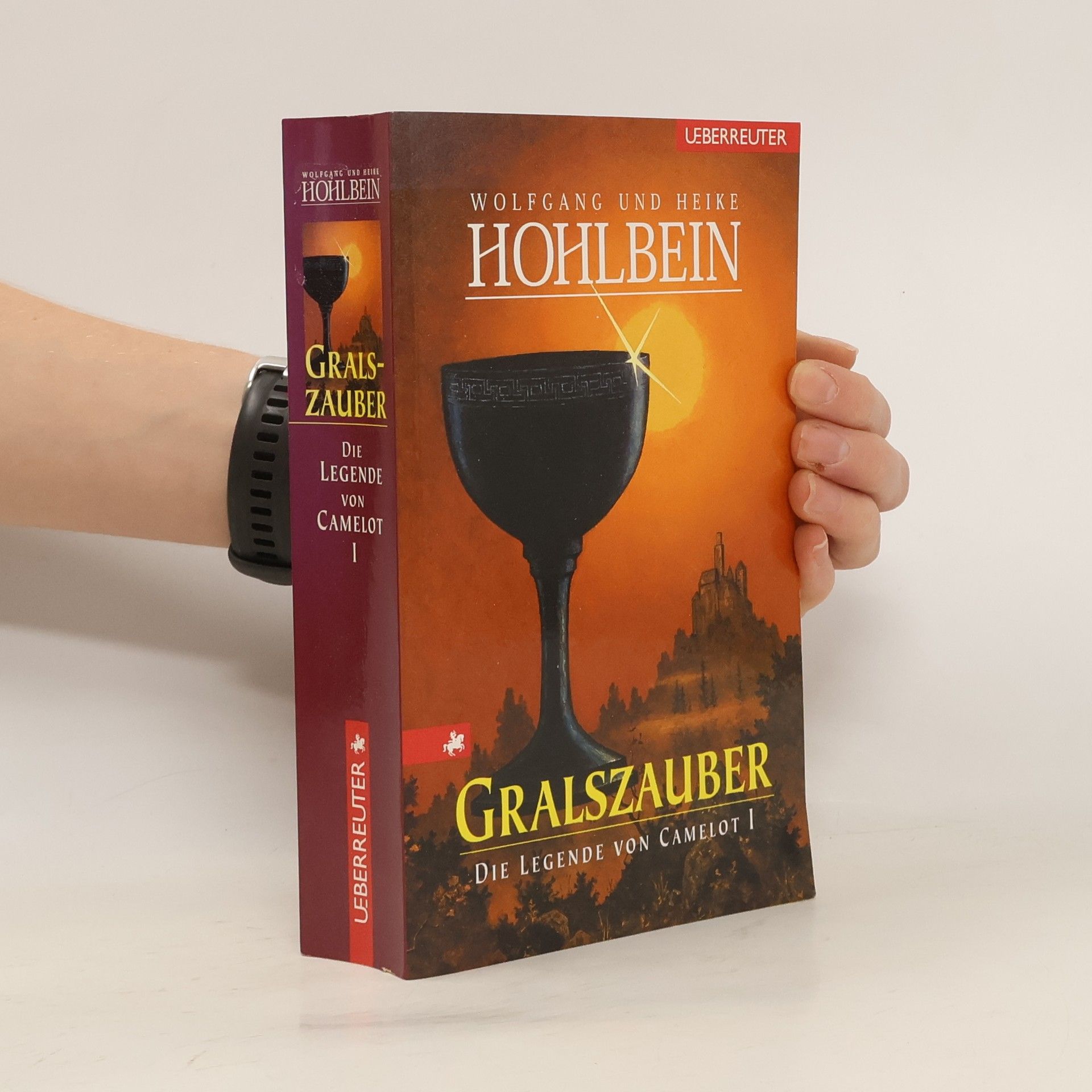 Wolfgang Hohlbein Gralszauber - Die Legende von Camelot III