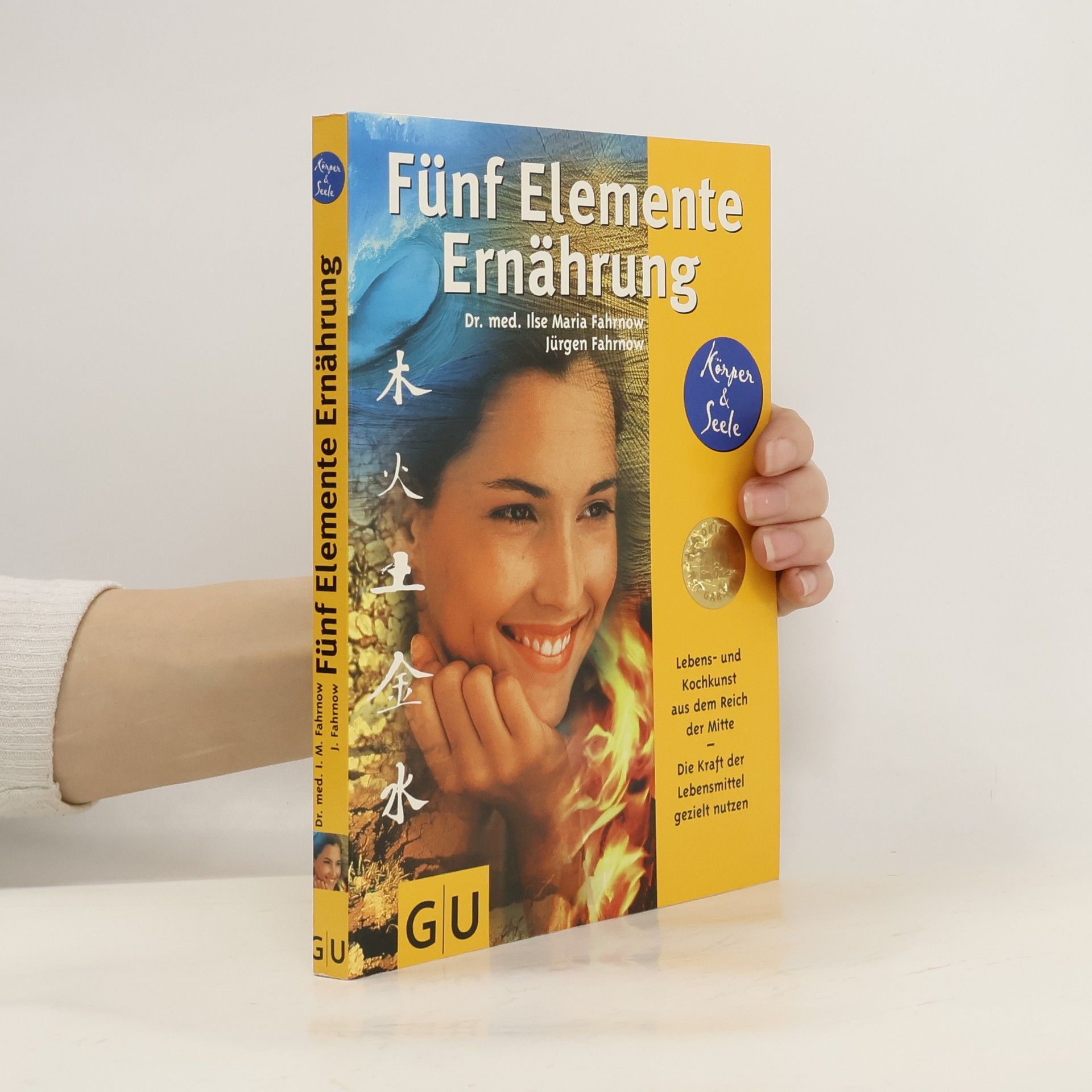 Ilse-Maria Fahrnow Fünf-Elemente-Ernährung