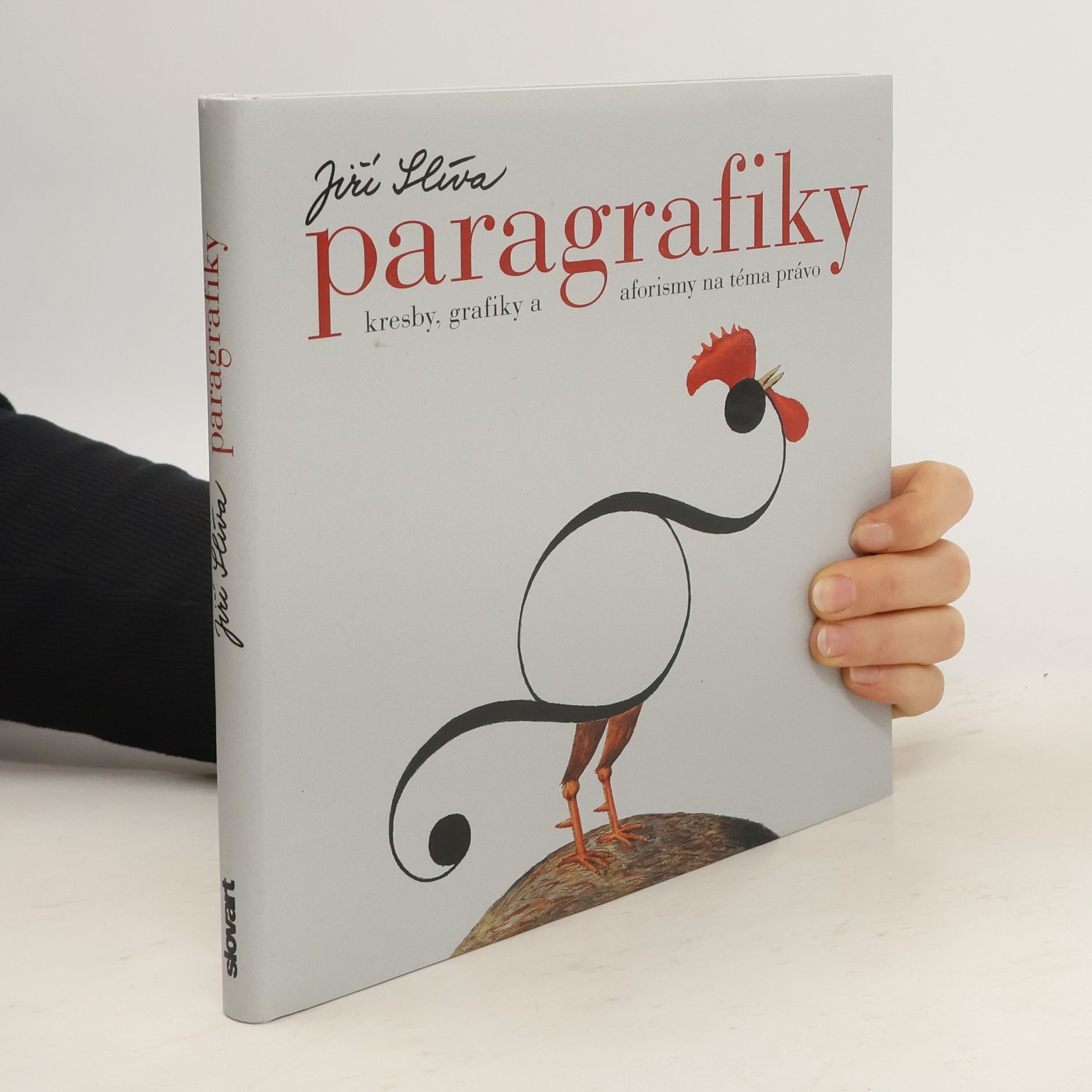 Jiří Slíva Paragrafiky: kresby, grafiky a aforismy na téma právo