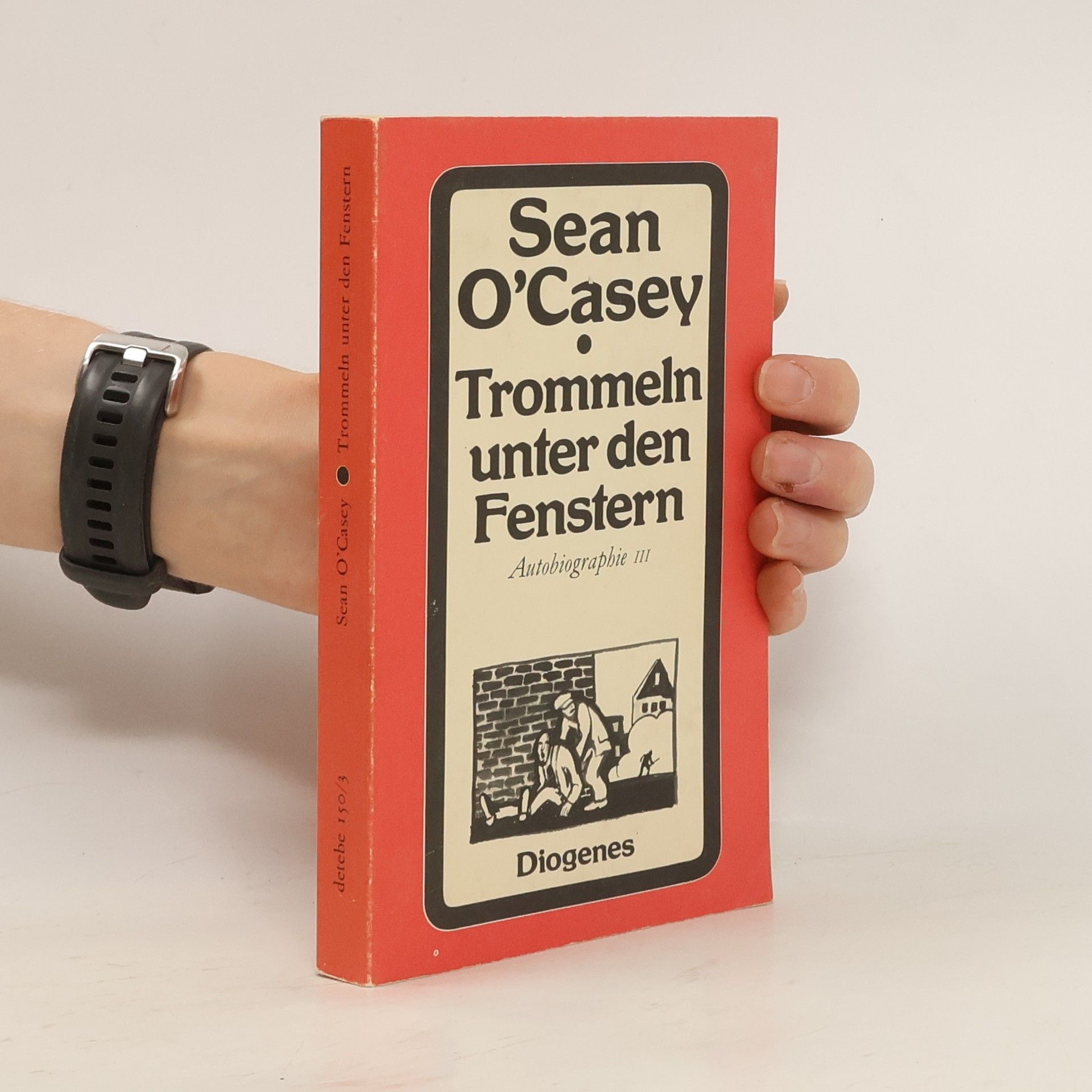 Trommeln unter den Fenstern. Autobiographie III.