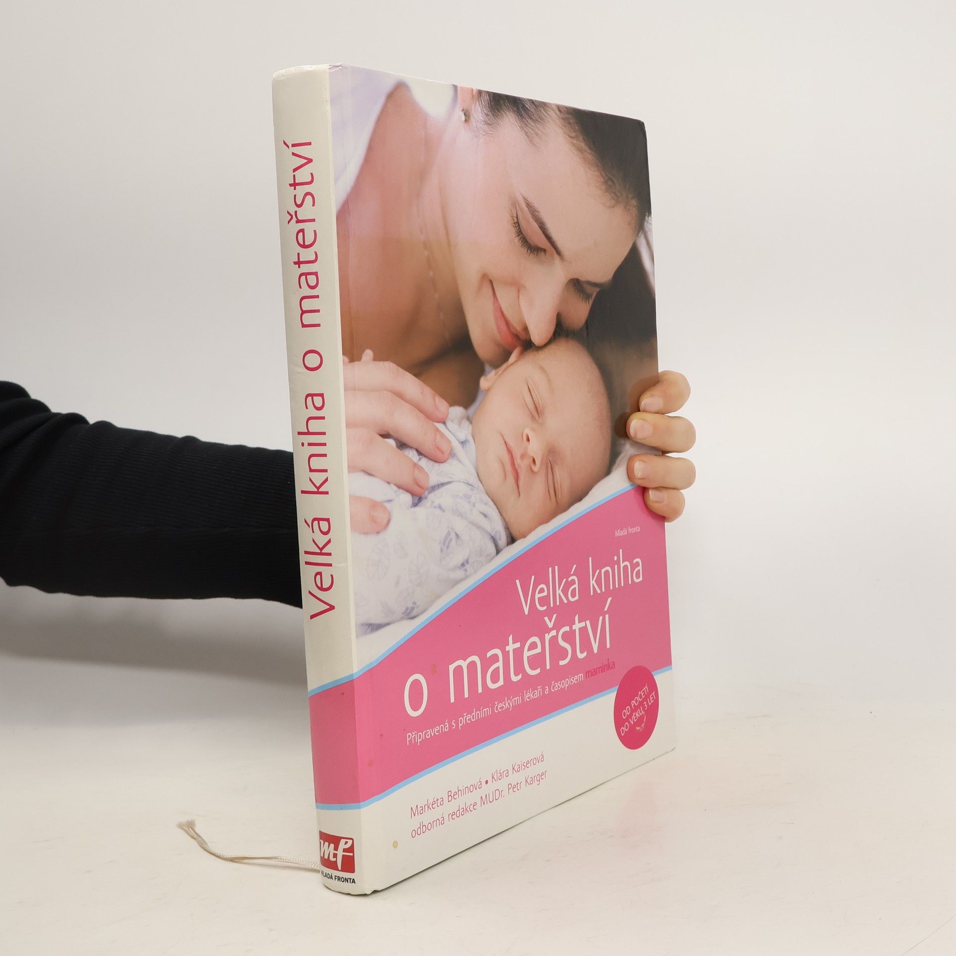 Petr Karger Velká kniha o mateřství. Od početí do věku 3 let.