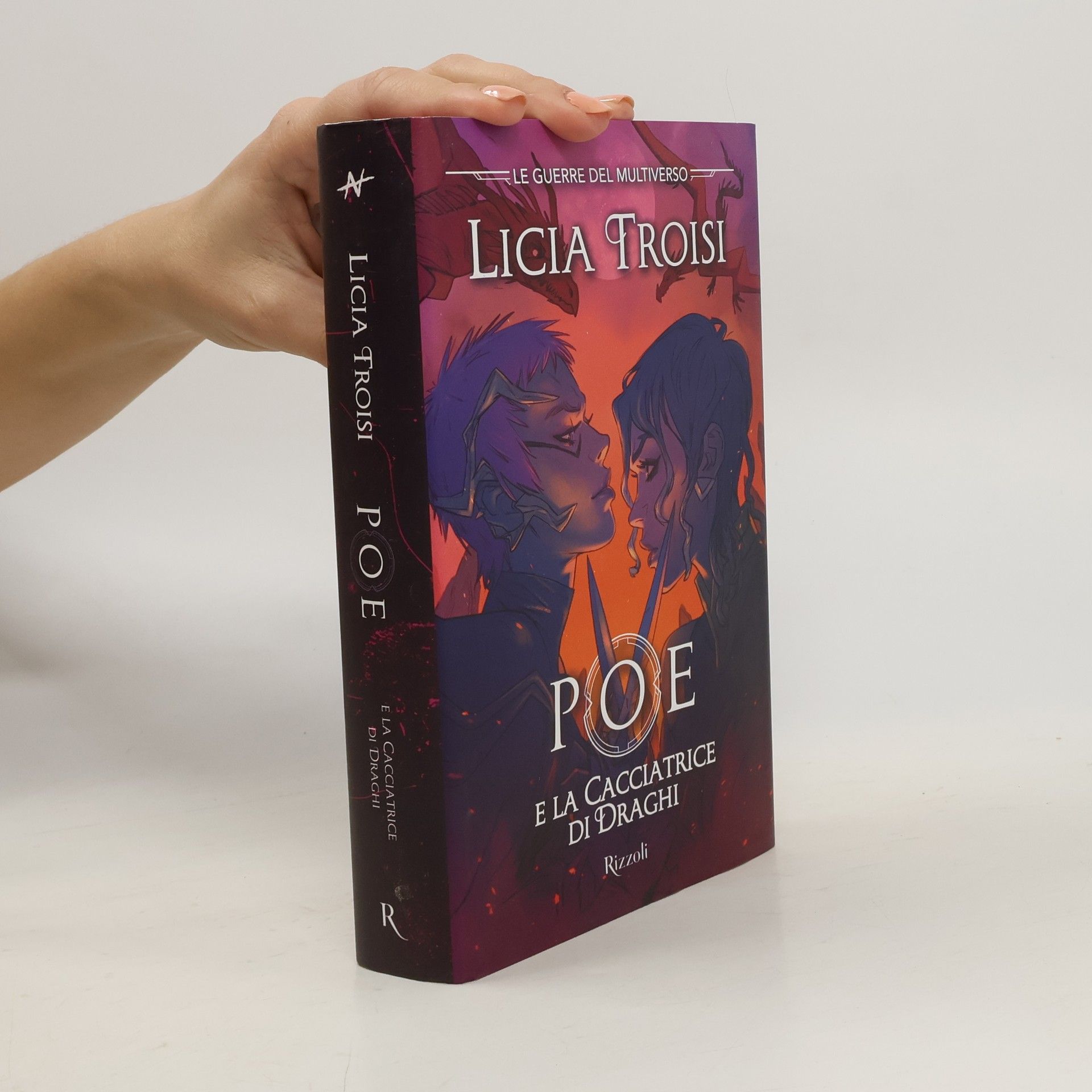 Poe e la cacciatrice di draghi. Le Guerre del Multiverso