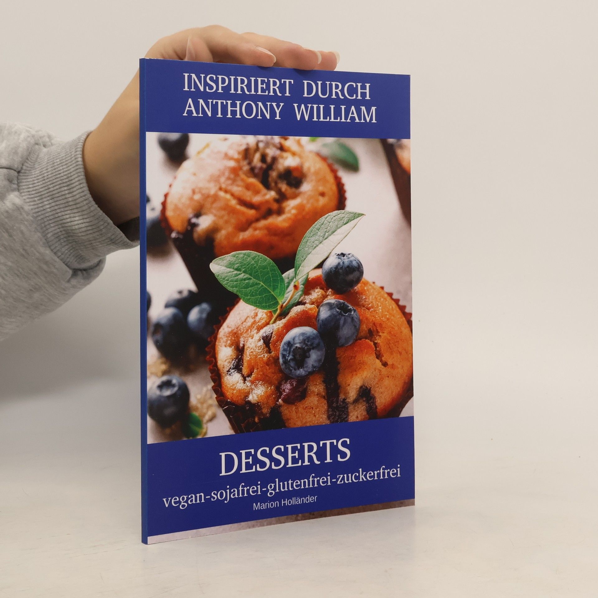 Marion Holländer Inspiriert Durch Anthony William - Desserts