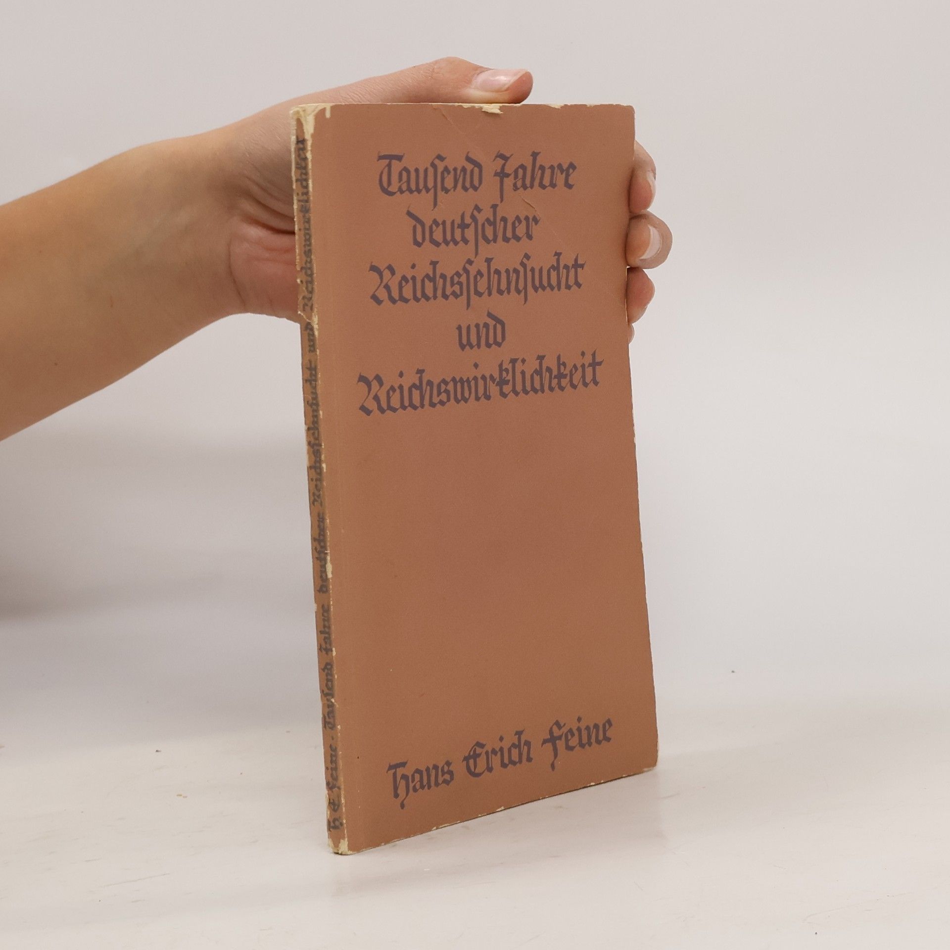 Tausend Jahre deutscher Reichsschnsucht und Reichswirklichkeit