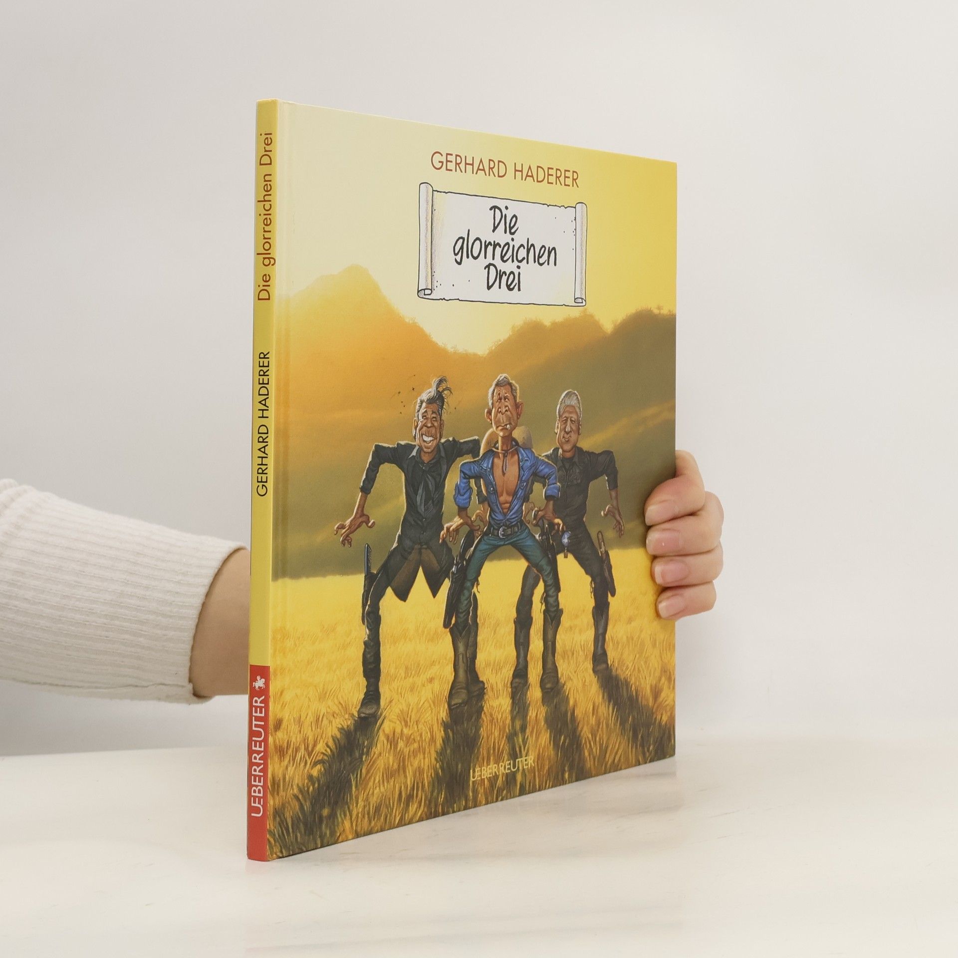 Gerhard Haderer Die glorreichen Drei
