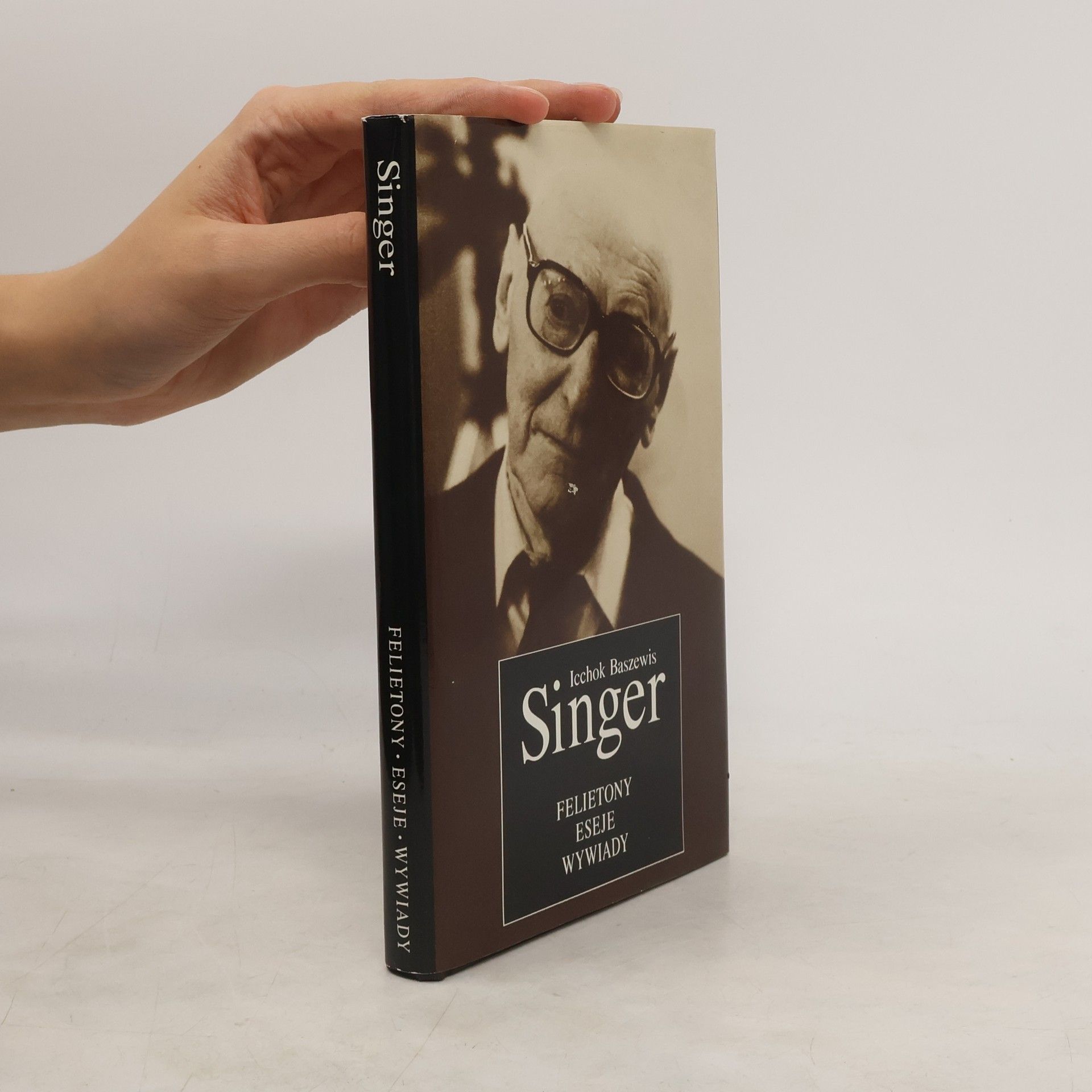 Isaac Bashevis Singer Felietony, eseje, wywiady