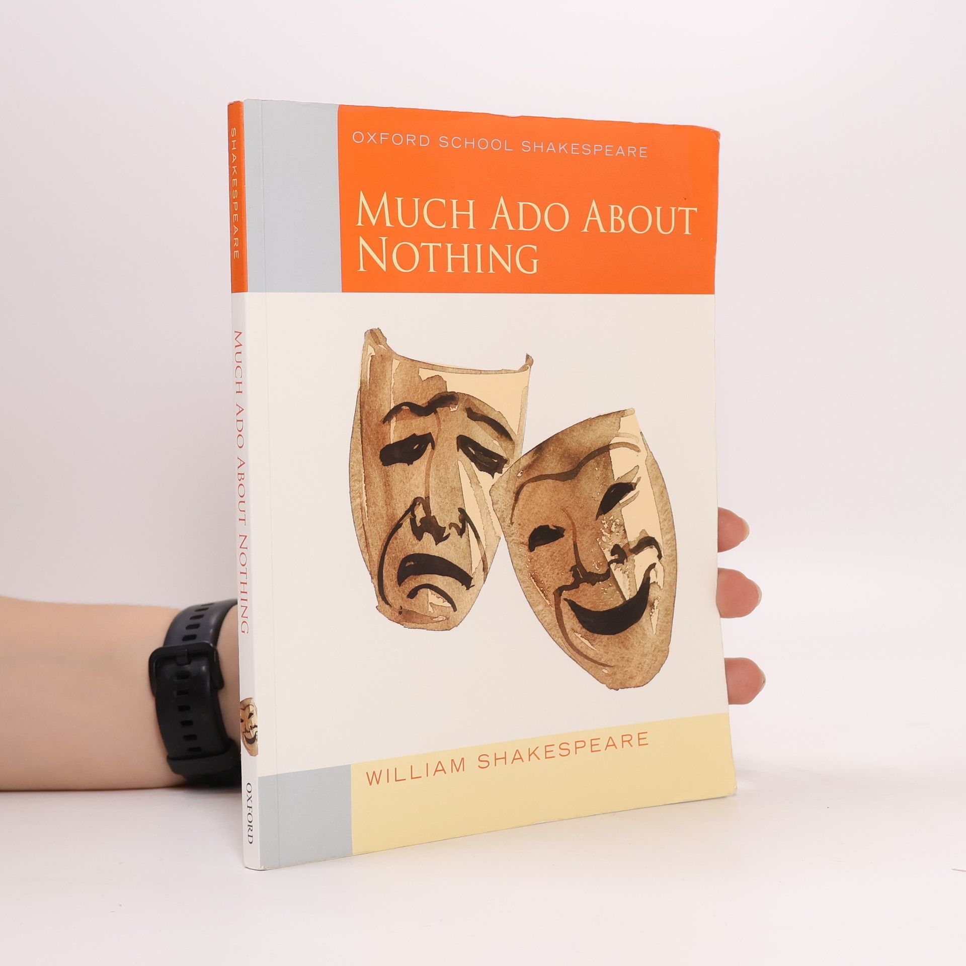 William Shakespeare Oxford School Shakespeare: Much Ado About Nothing