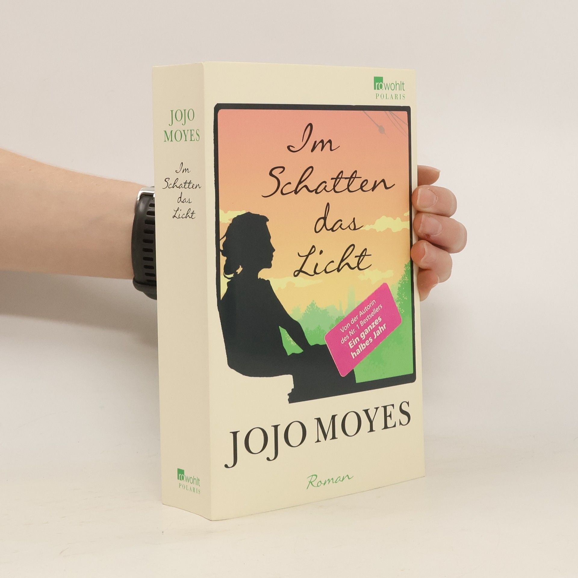 Jojo Moyes Im Schatten das Licht