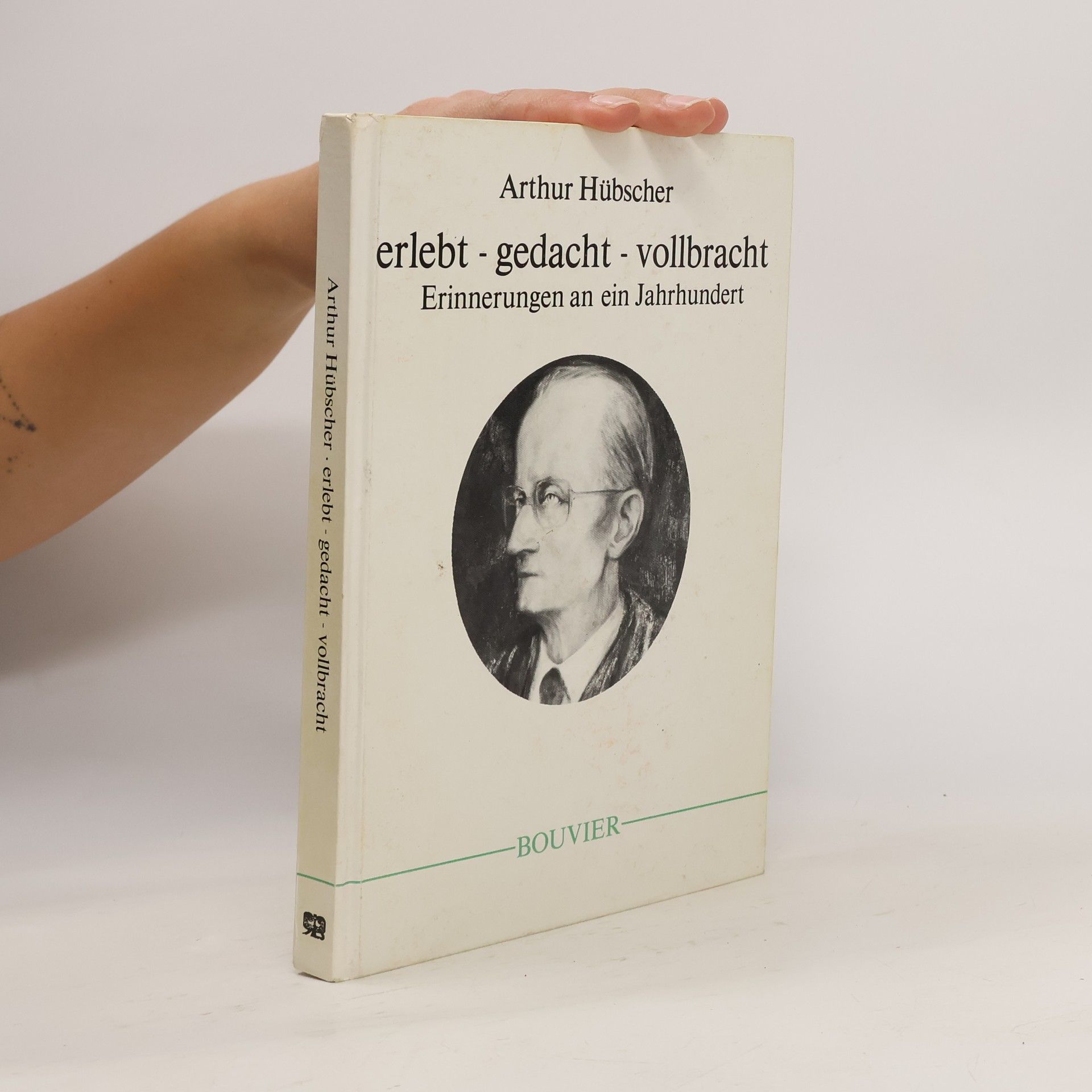 Arthur Schopenhauer Erlebt - gedacht - vollbracht