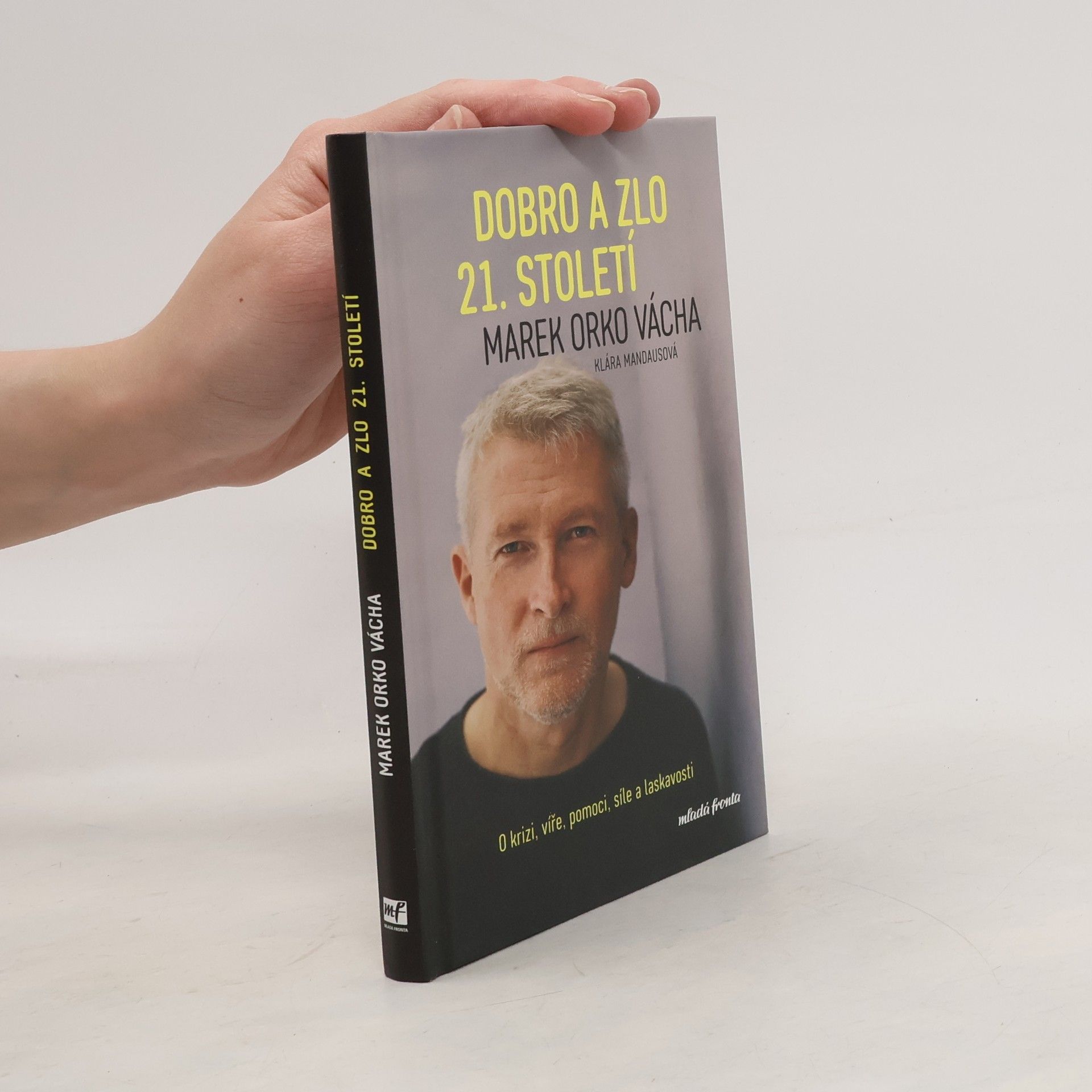 Marek Orko Vácha Dobro a zlo 21. století