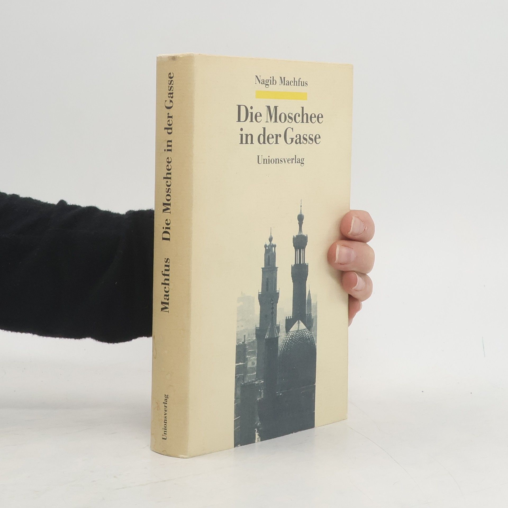 Nagib Machfus Die Moschee in der Gasse. Erzählungen