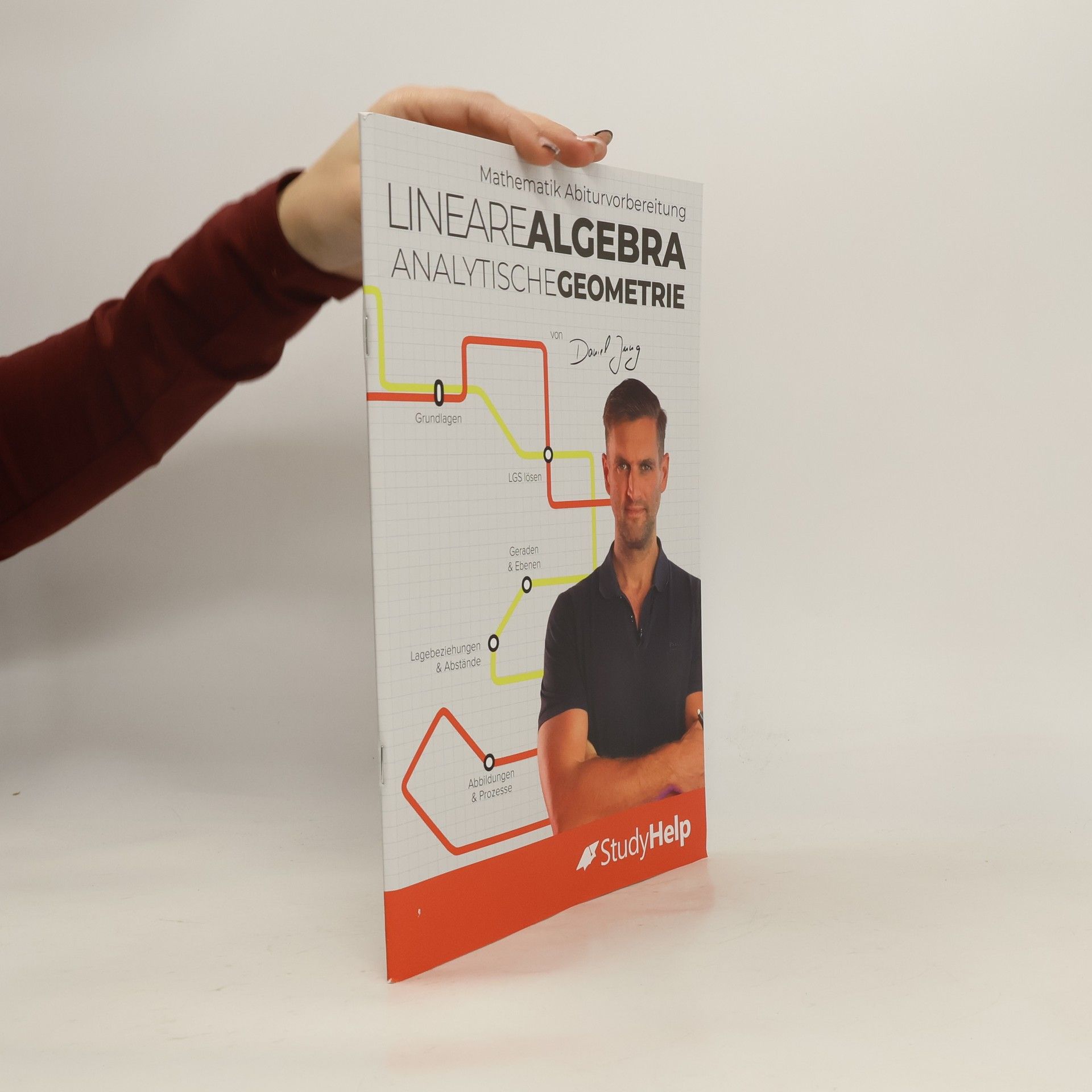Daniel Jung Mathematik Abiturvorbereitung Lineare Algebra / Analytische Geometrie