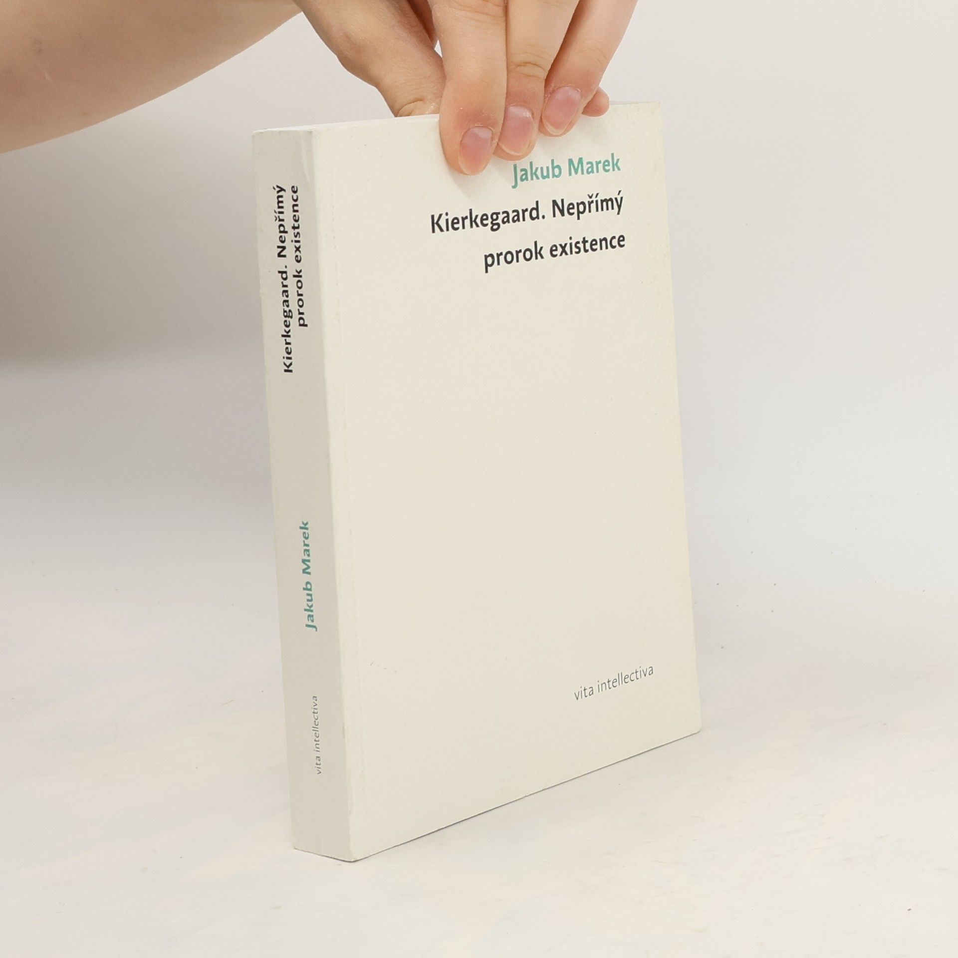 Jakub Marek Kierkegaard. Nepřímý prorok existence