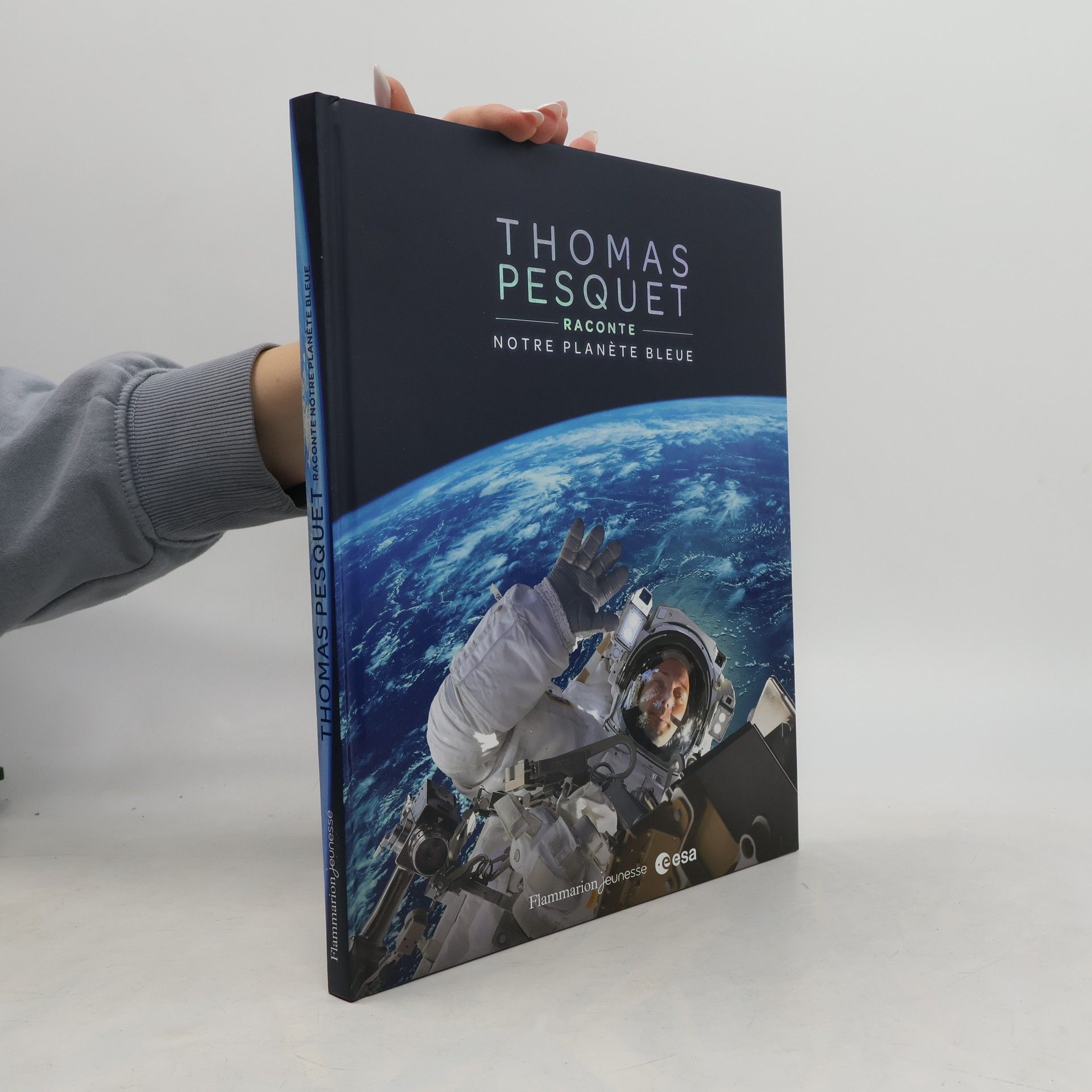 Thomas Pesquet Thomas Pesquet raconte notre planète bleue