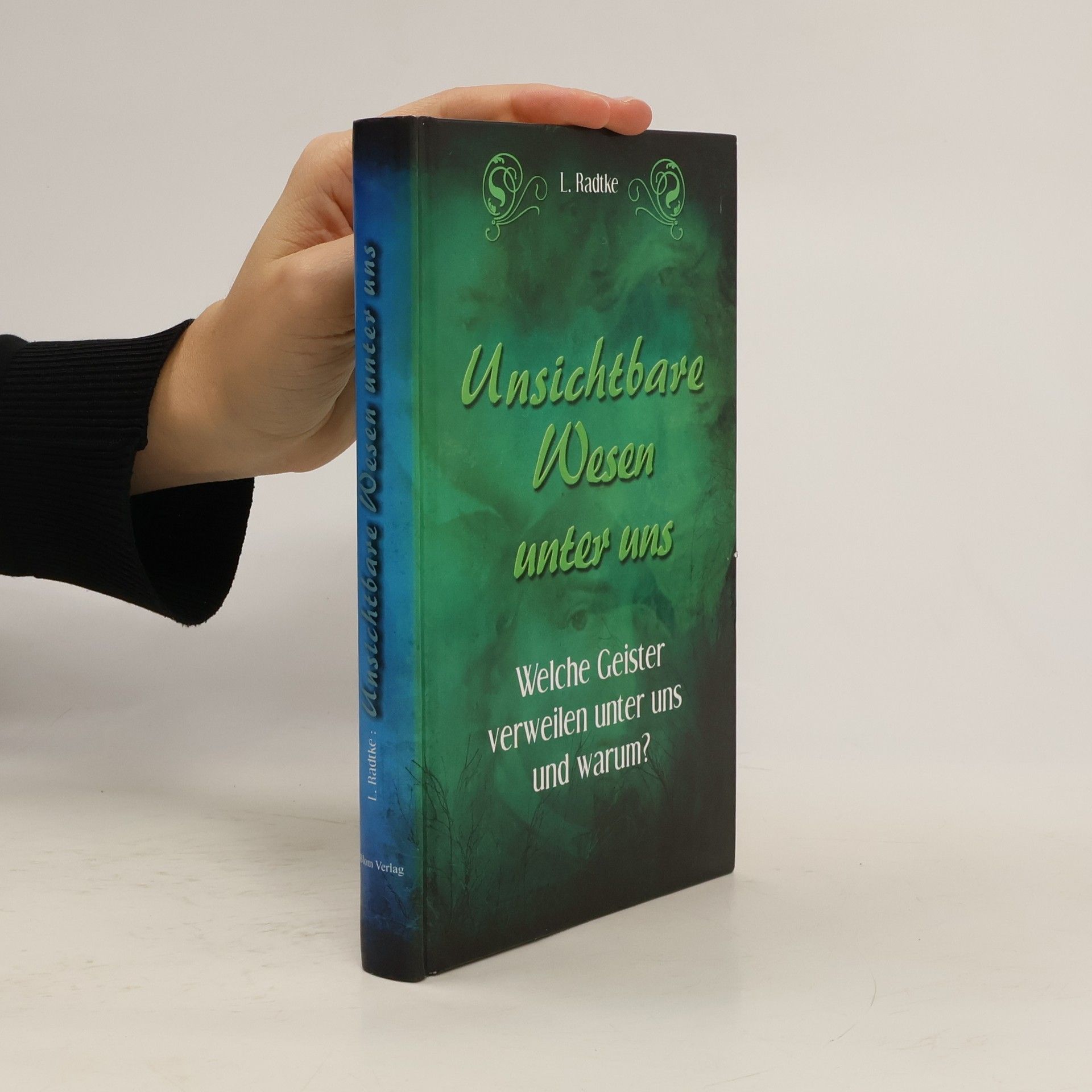 Ljubica Radtke Unsichtbare Wesen unter uns