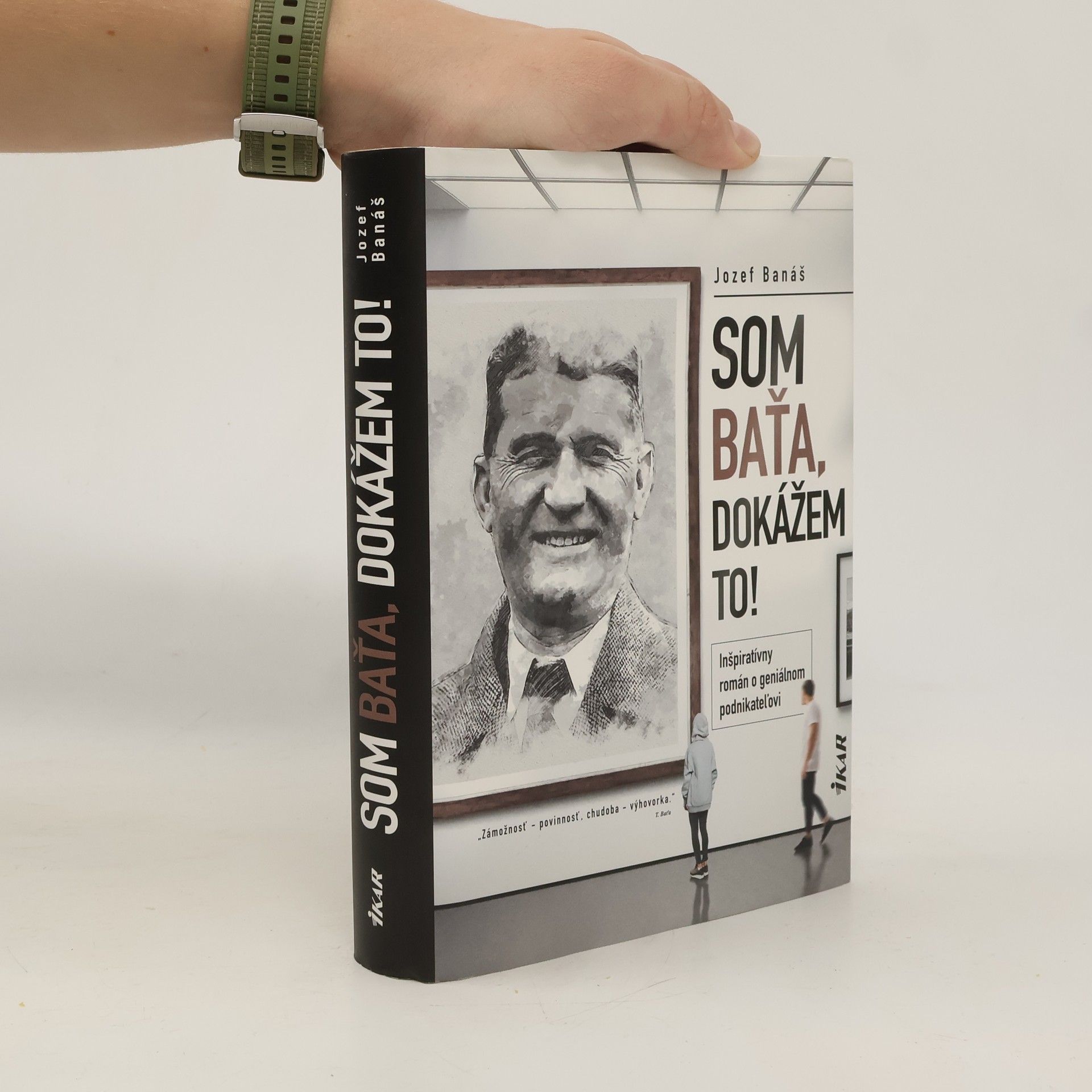 Jozef Banáš Som Baťa, dokážem to!