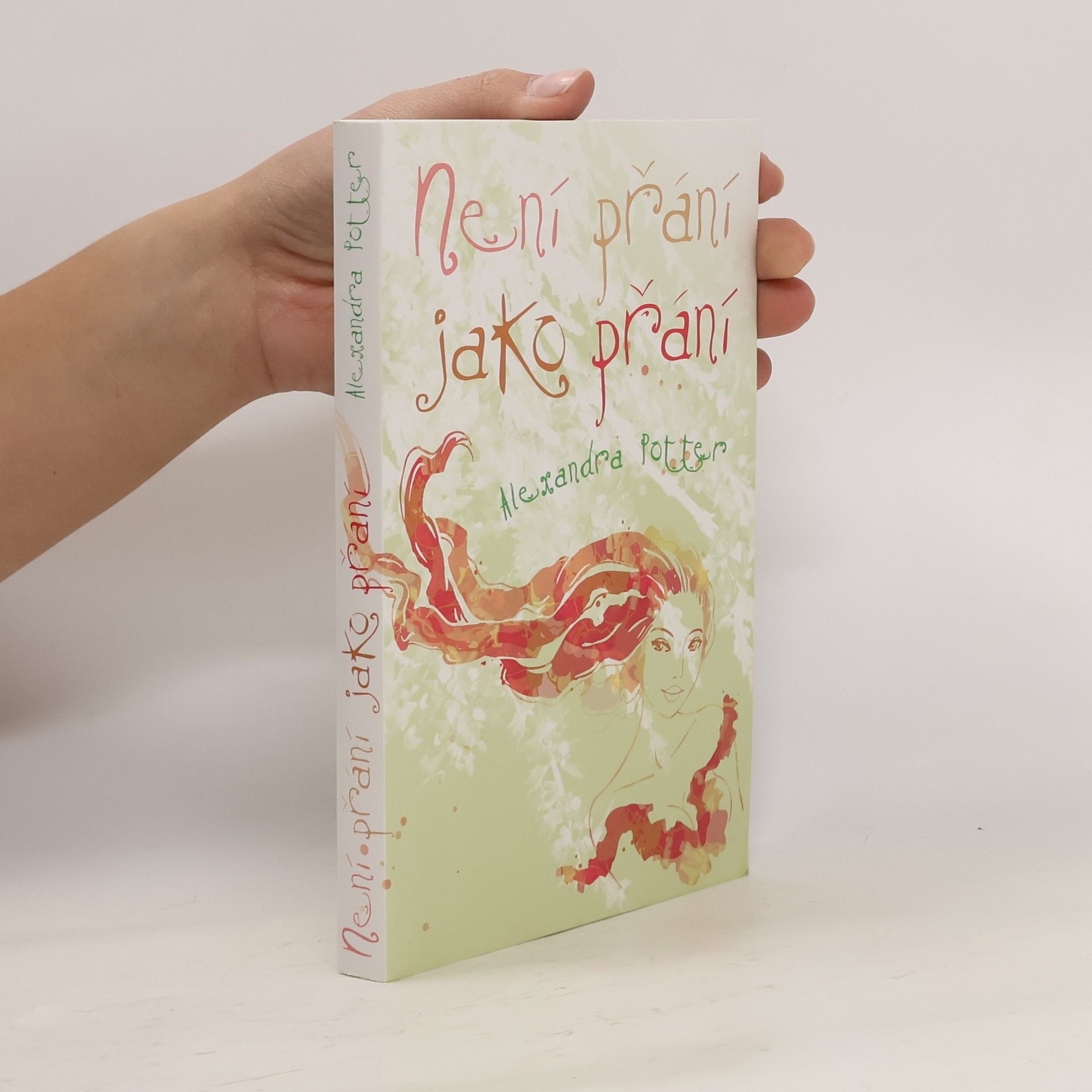 Alexandra Potter Není přání jako přání