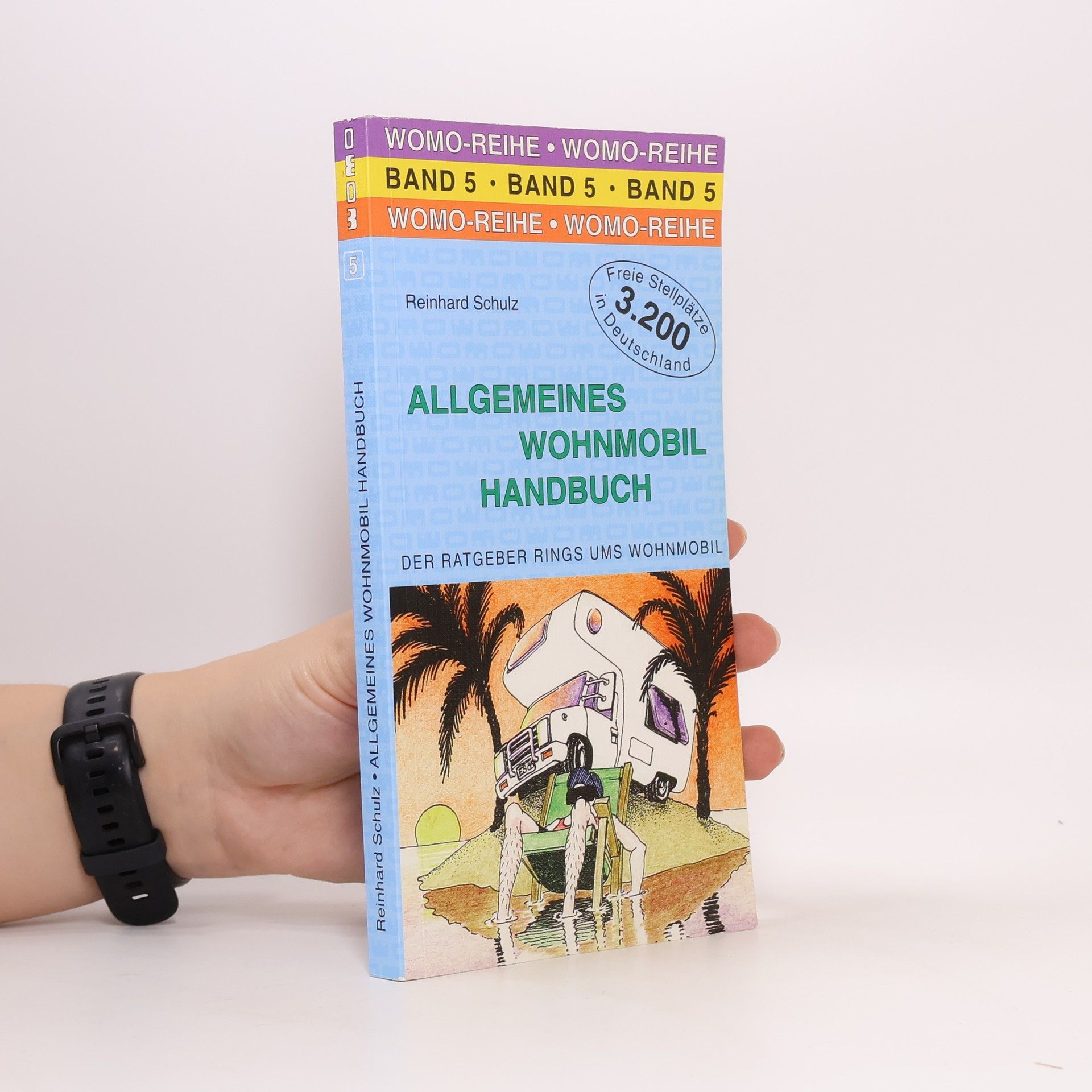 Reinhard Schulz Allgemeines Wohnmobil-Handbuch