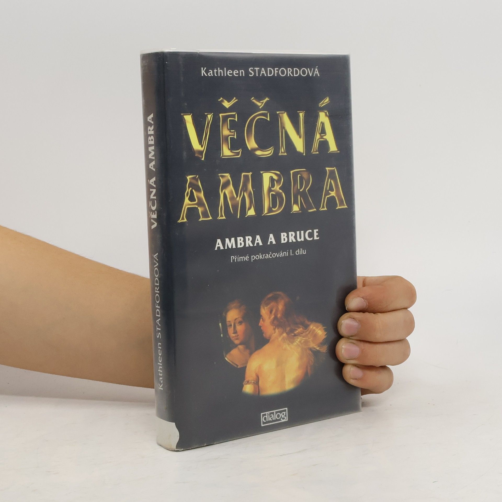 Věčná Ambra. Ambra a Bruce