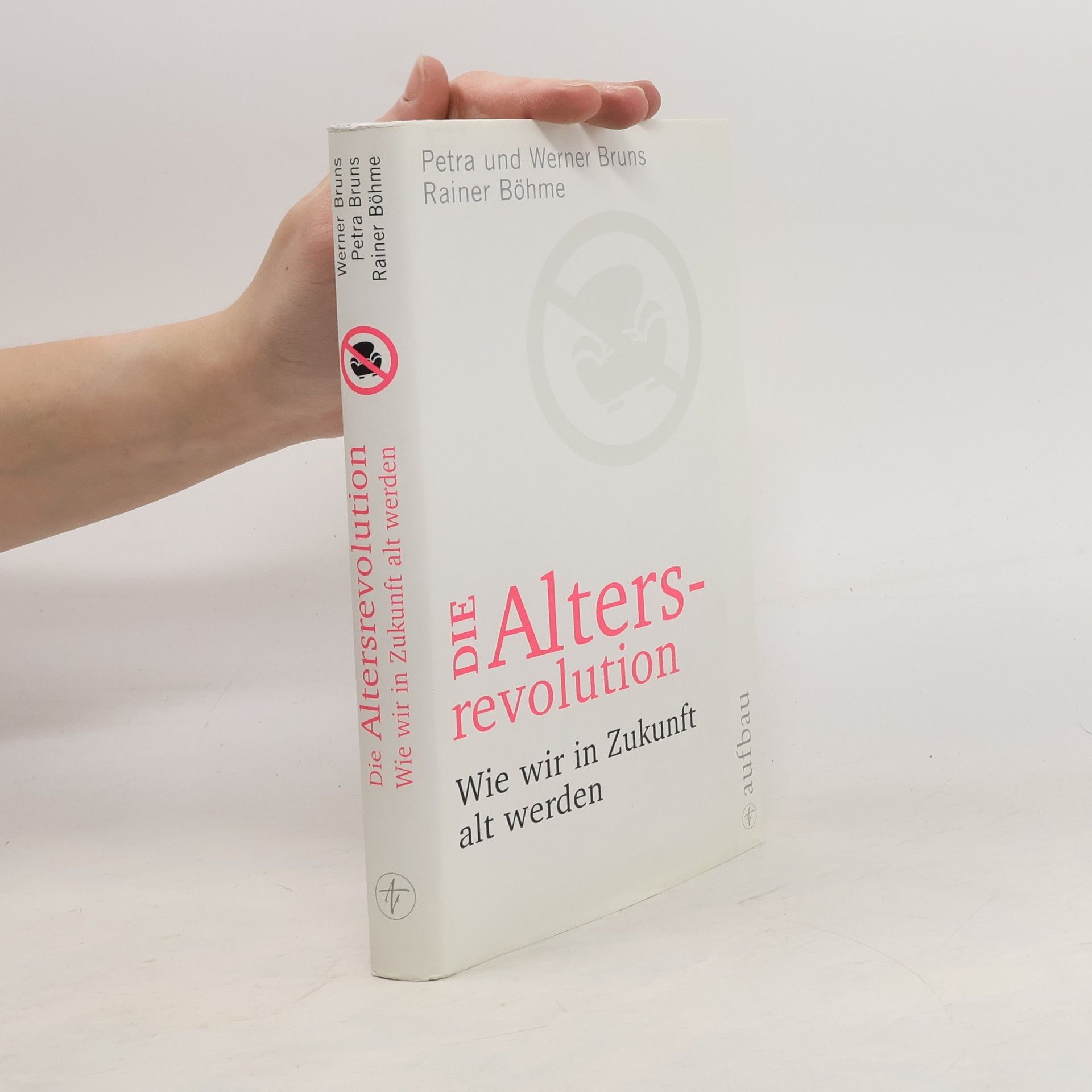 Petra Bruns Die Altersrevolution