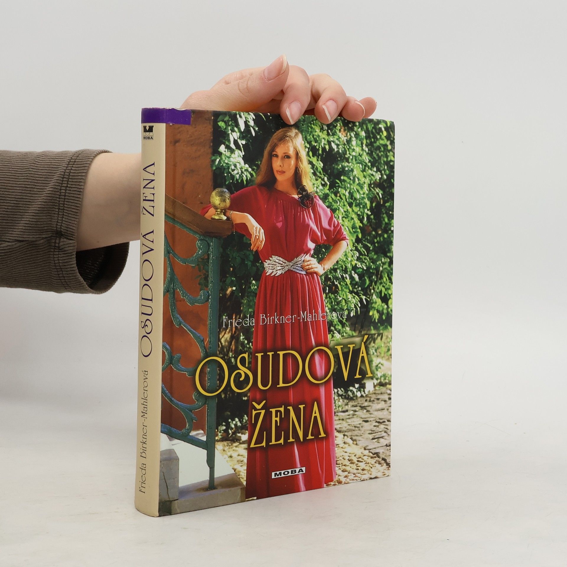 Friede Birkner Osudová žena