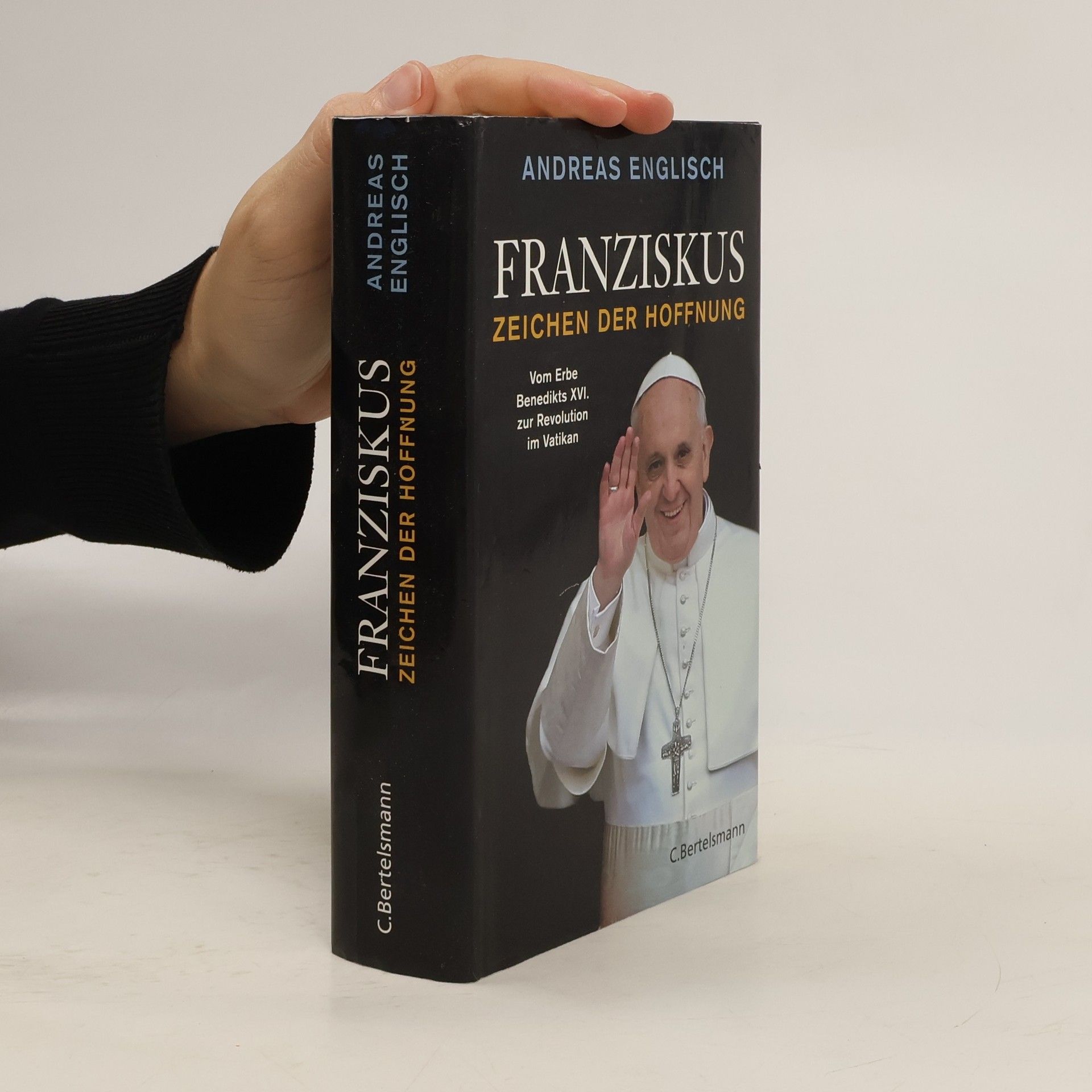 Andreas Englisch Franziskus: Zeichen der Hoffnung