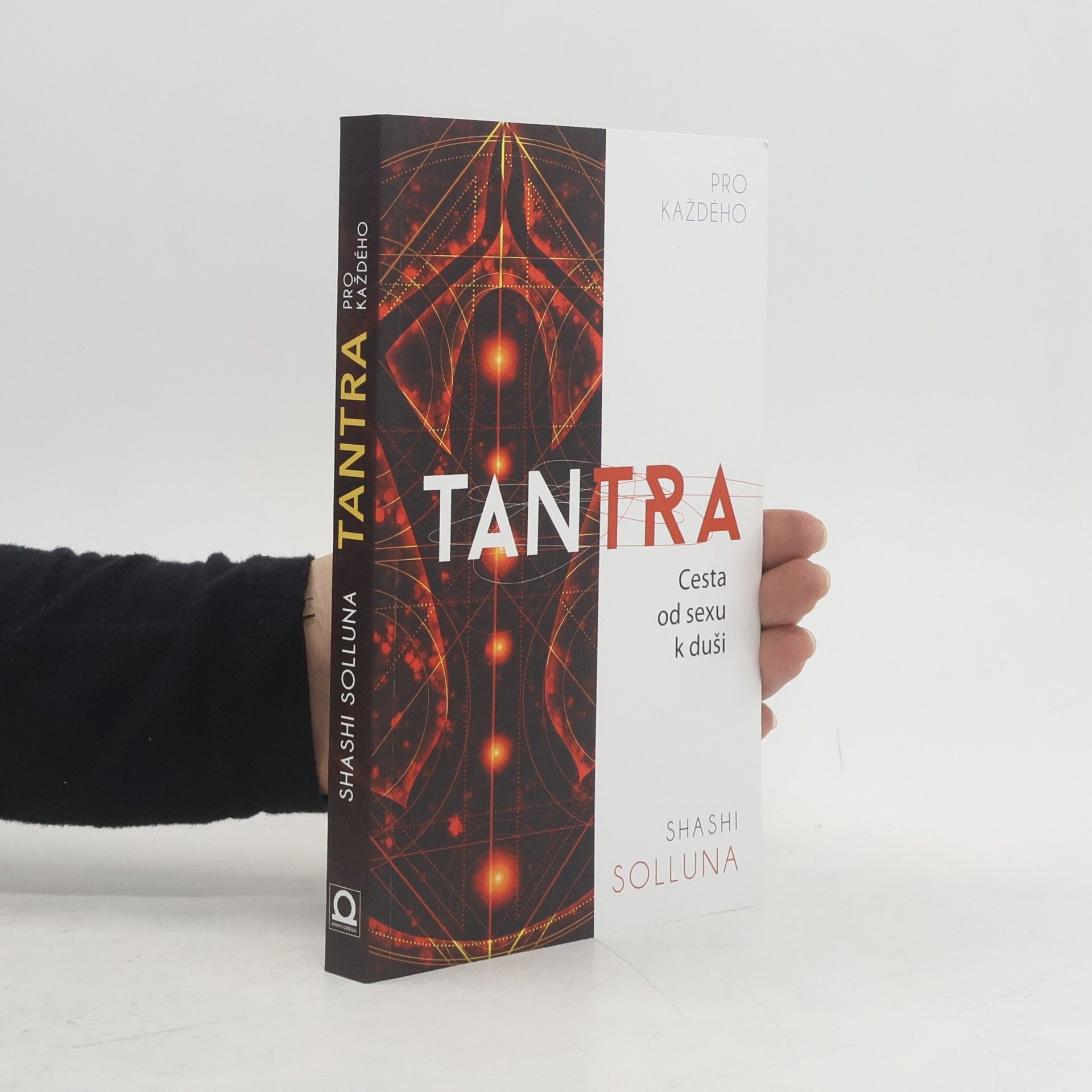 Shashi Solluna Tantra. Cesta od sexu k duši