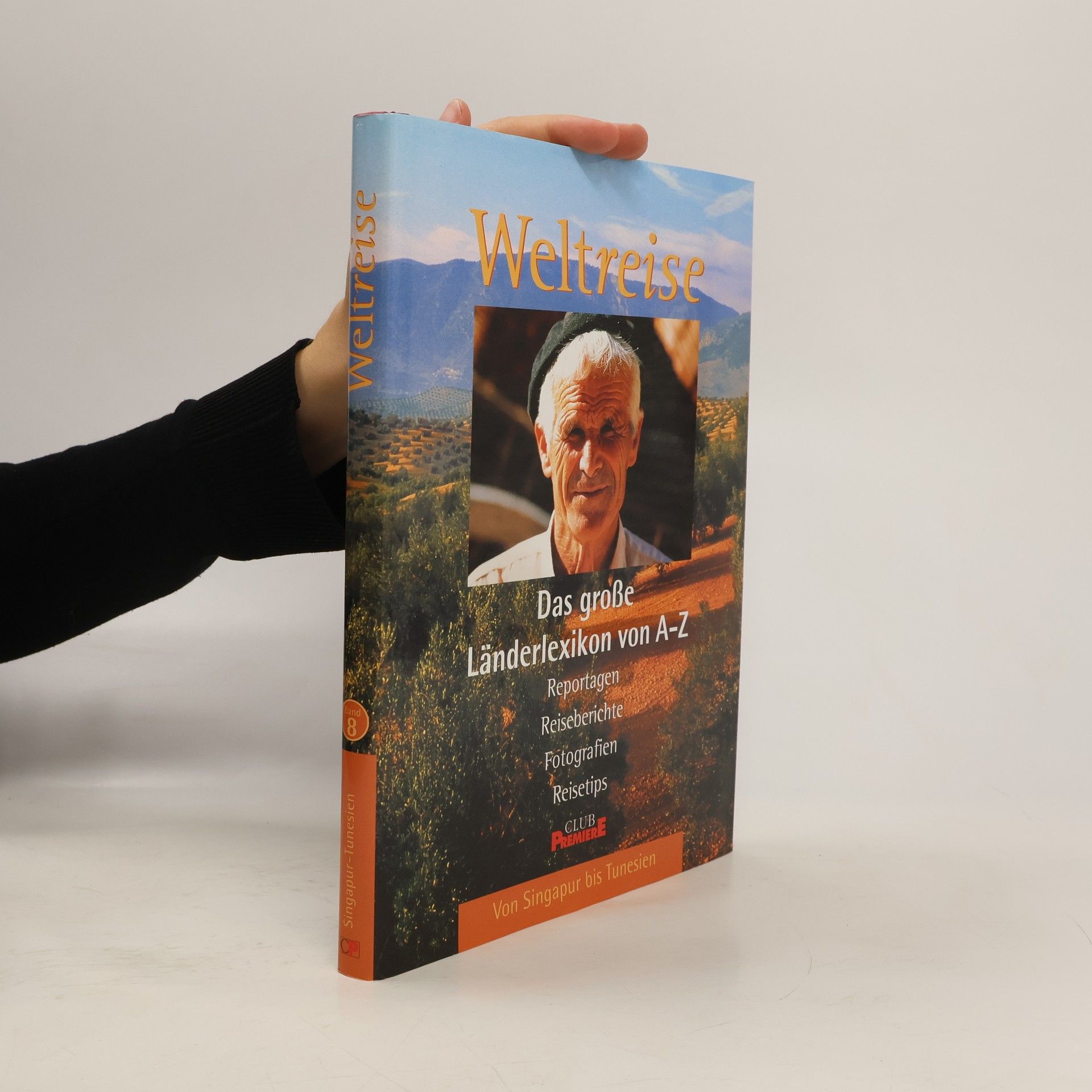 Autorenkollektiv Weltreise Länderlexikon 8. Von Singapur bis Tunesien