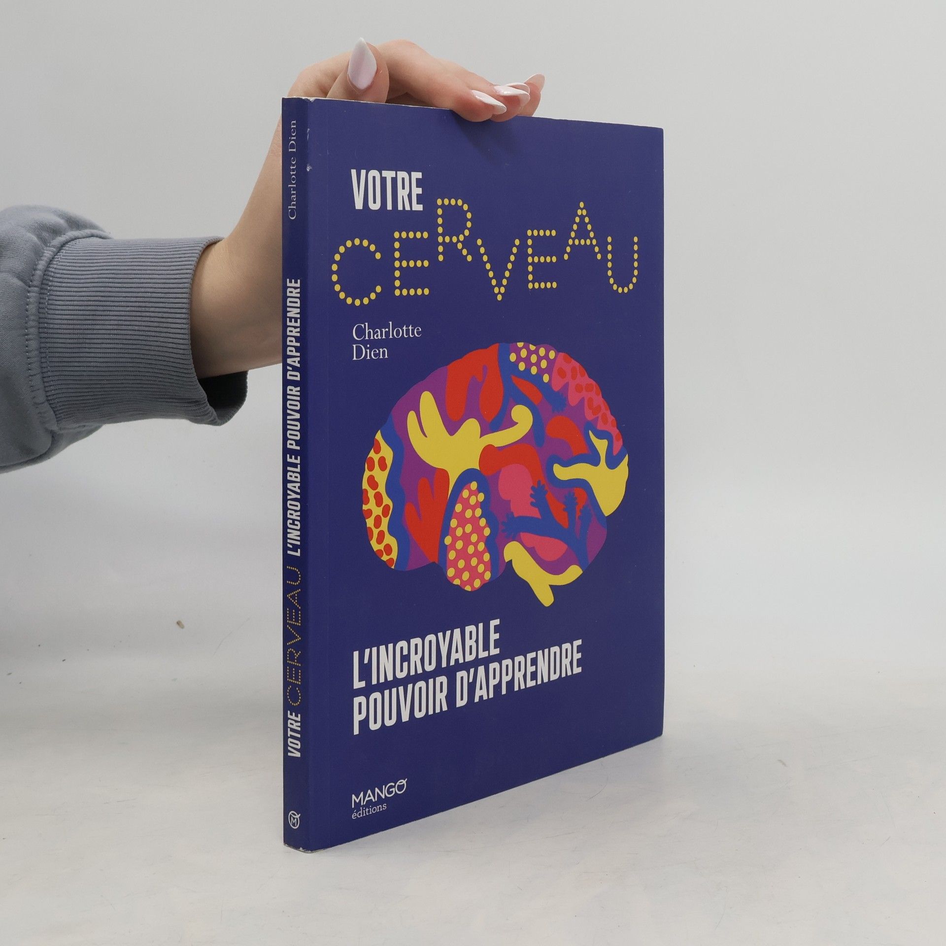 Charlotte Diener Votre cerveau, l'incroyable pouvoir d'apprendre