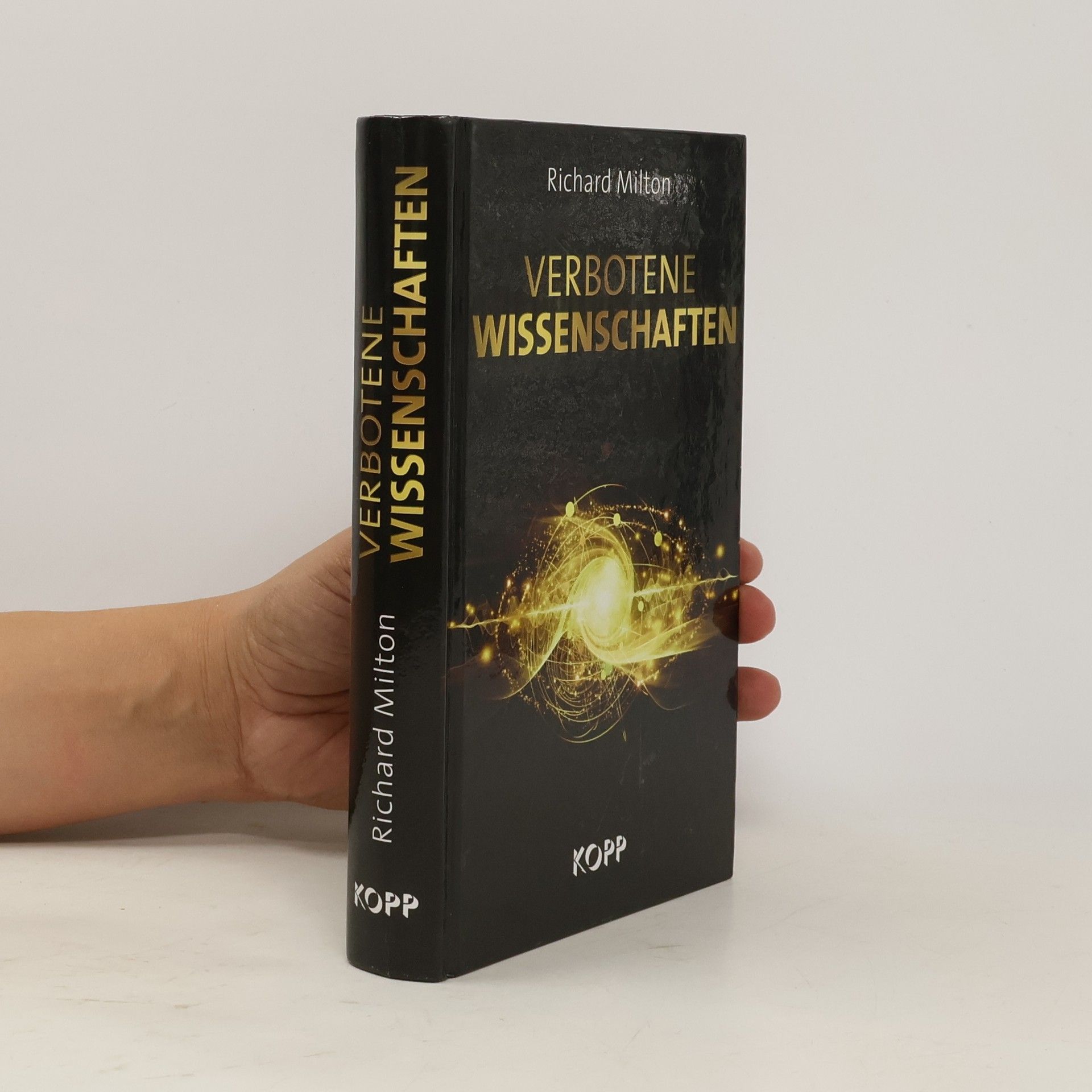 Richard Milton Verbotene Wissenschaften