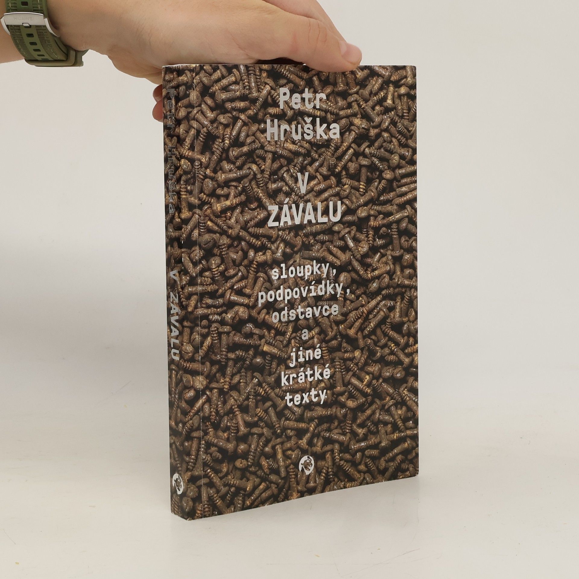 Petr Hruška V závalu: sloupky, podpovídky, odstavce a jiné krátké texty